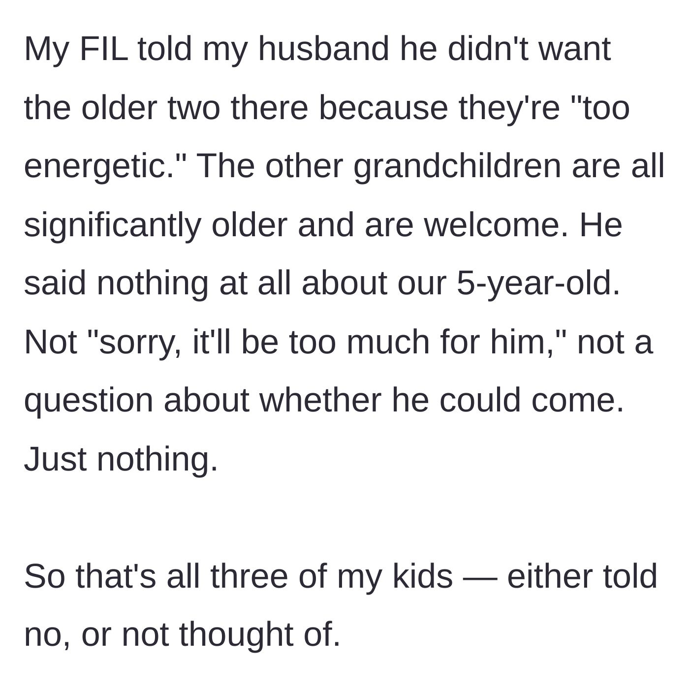 Story part 2 - The father-in-law bans the older two boys for being energetic and completely ignores the existence of the disabled youngest son.