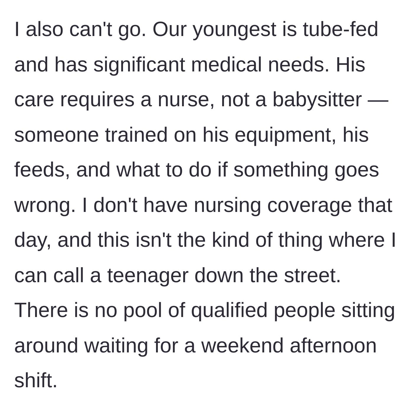 Story part 3 - The mother details the intense, specialized medical care and nursing her youngest son requires, making a simple babysitter impossible.