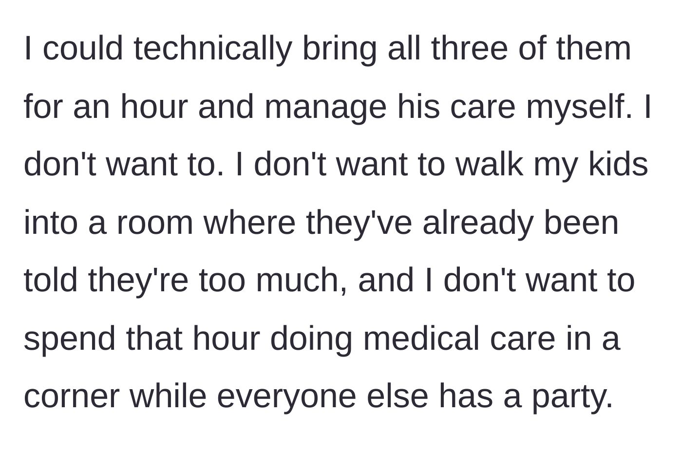 Story part 5 - The mother explains she refuses to drag her excluded children to a party just to perform medical care in a corner.