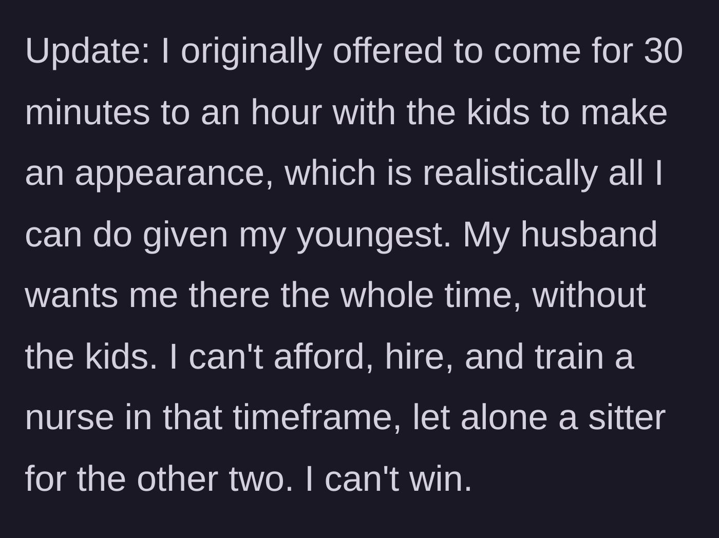 Story part 8 - The mother offers a compromise to briefly attend with the kids, but the husband demands she stay the whole time without them.