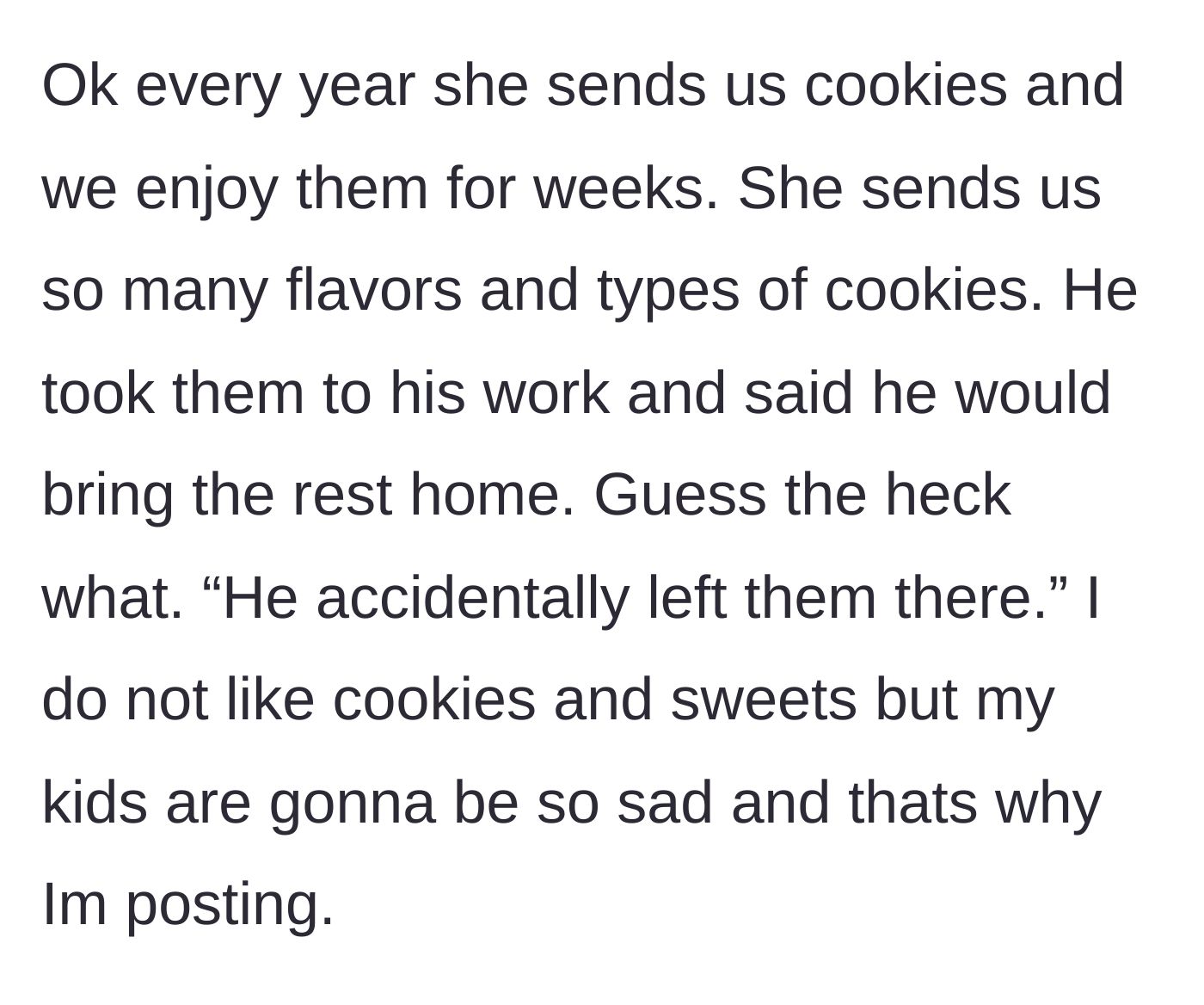 Story part 2 - The mother explains the importance of the mother-in-law's annual cookie tradition and her husband's convenient excuse for forgetting the leftovers at work.