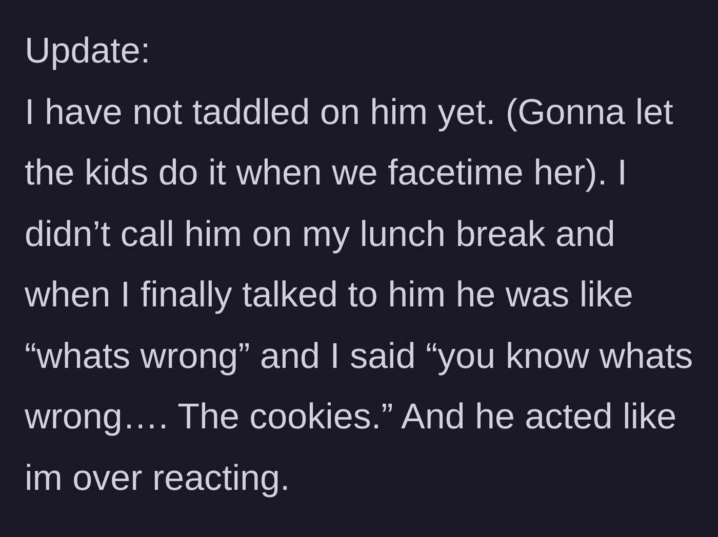 Story part 4 - The mother decides to let her children expose the theft to their grandmother via FaceTime, while her husband attempts to invalidate her frustration.