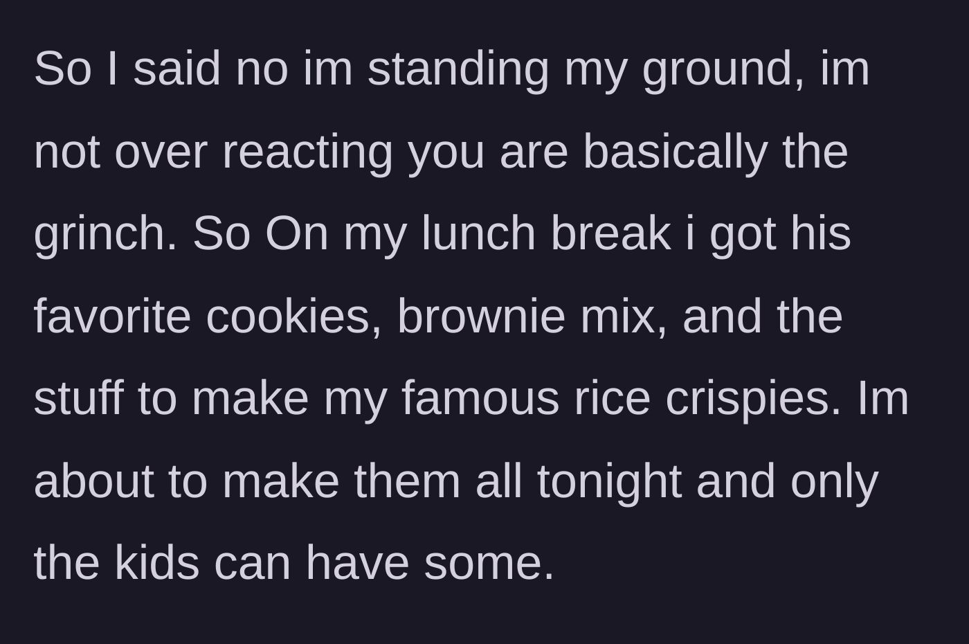 Story part 5 - The mother declares a strict boundary, dubs him a holiday villain, and purchases his favorite baking mixes to make exclusively for the children.
