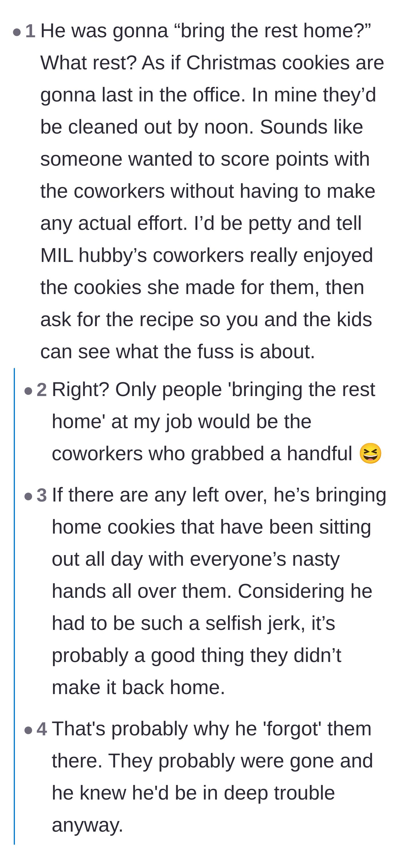 Comment thread 4 - Commenters laughing at the husband's naive claim that he planned to bring leftover cookies back home from a hungry office.