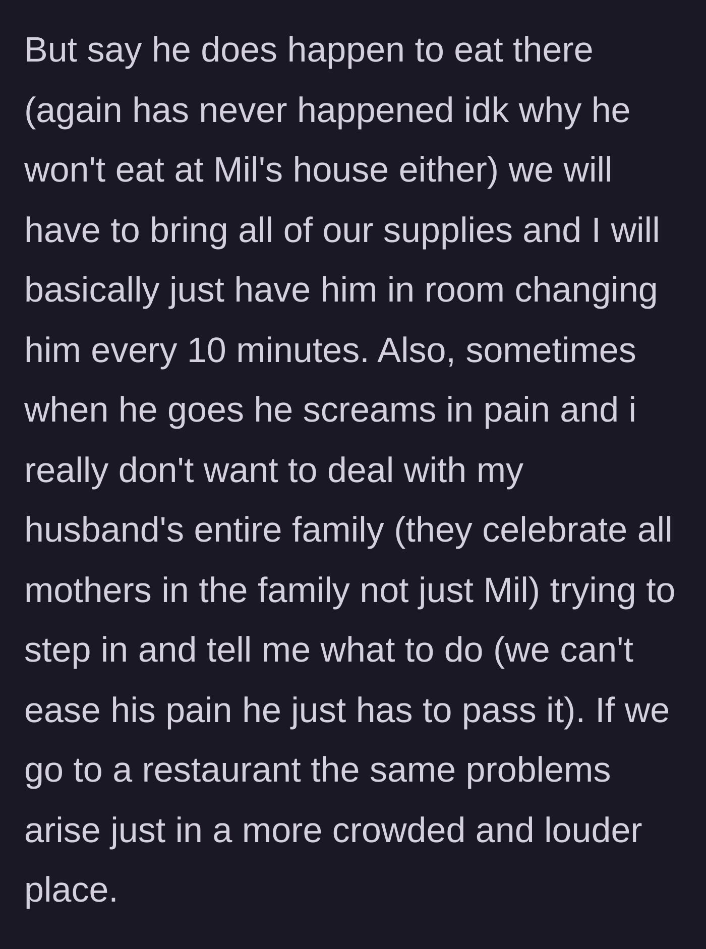 Story part 4 - The mother explains that a visit would mean changing the baby in a back room every ten minutes while he screams in pain, surrounded by interfering relatives.