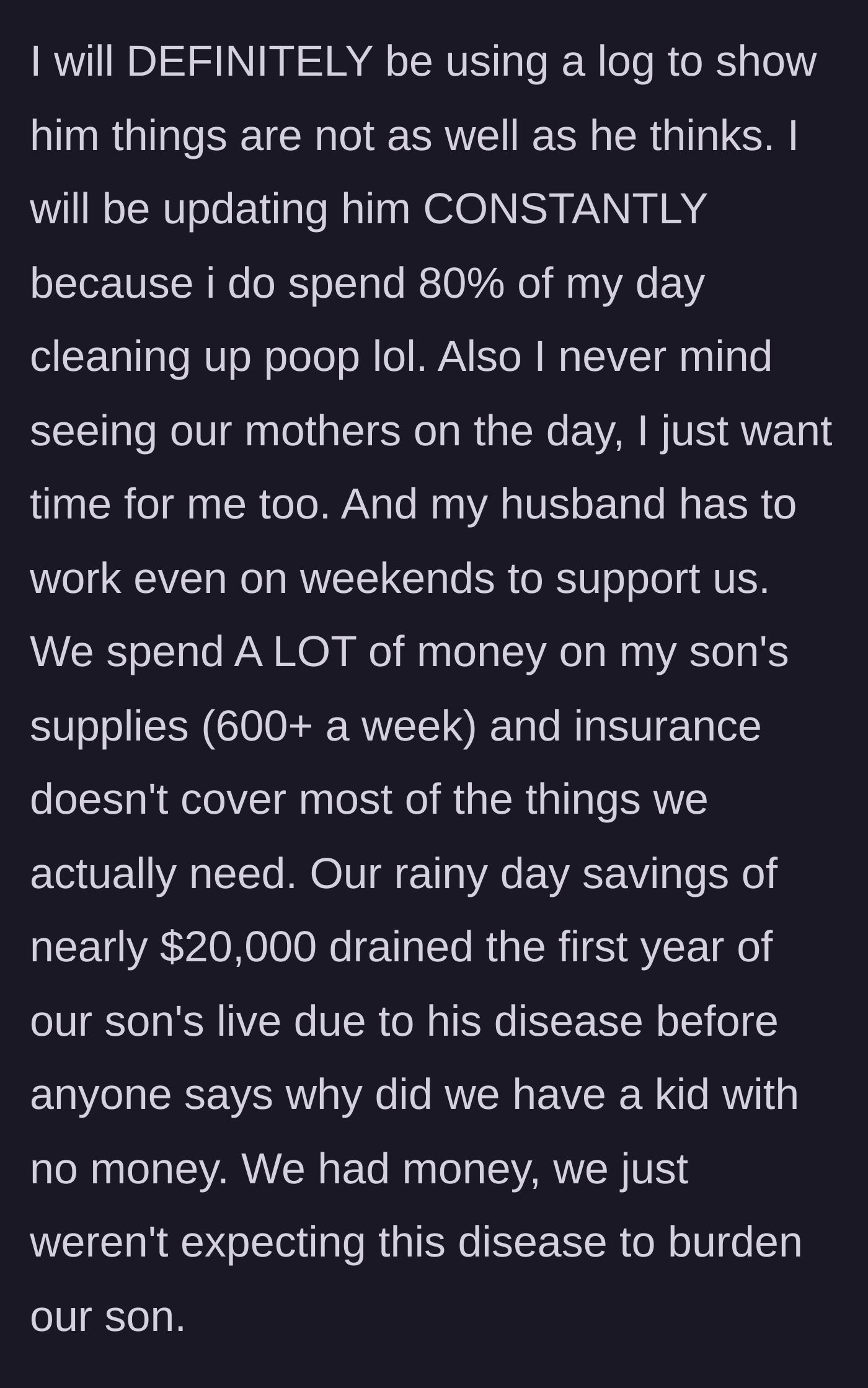 Story part 9 - The third edit reveals the mother will start a physical log of diaper changes to show her husband, and details the severe financial strain of spending 600 dollars a week on medical supplies.