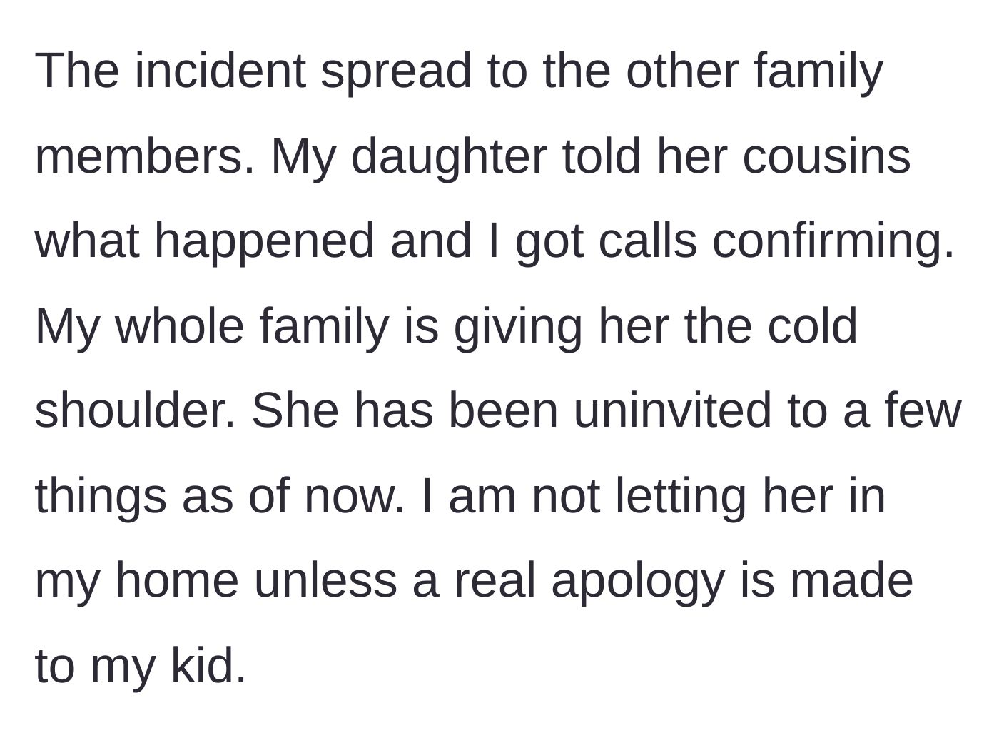 Story part 4 - The extended family finds out, ostracizing the daughter-in-law until a real apology is issued.