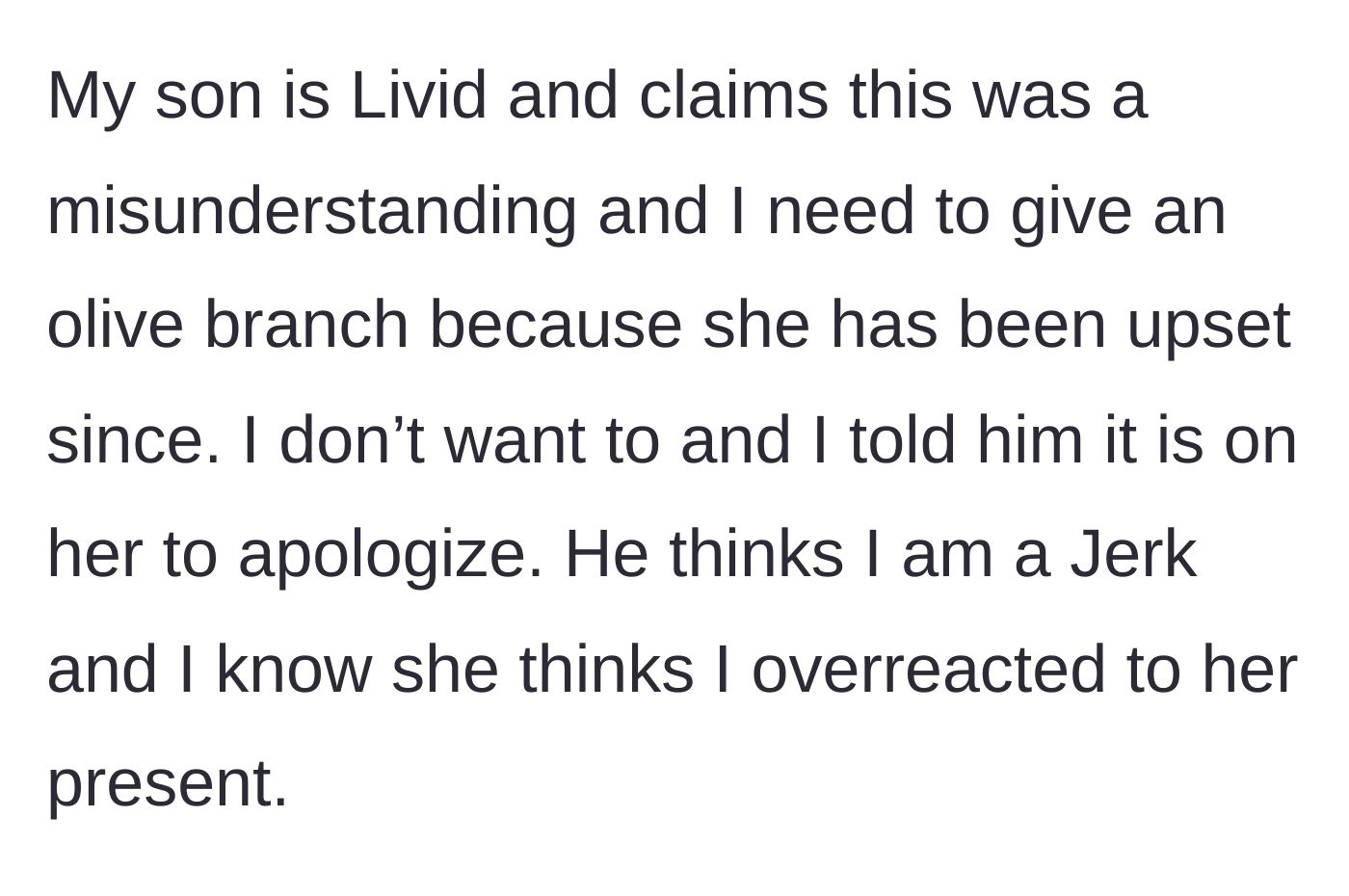 Story part 5 - The son demands the grandmother offer an olive branch, calling her unreasonable for expecting an apology from his upset wife.