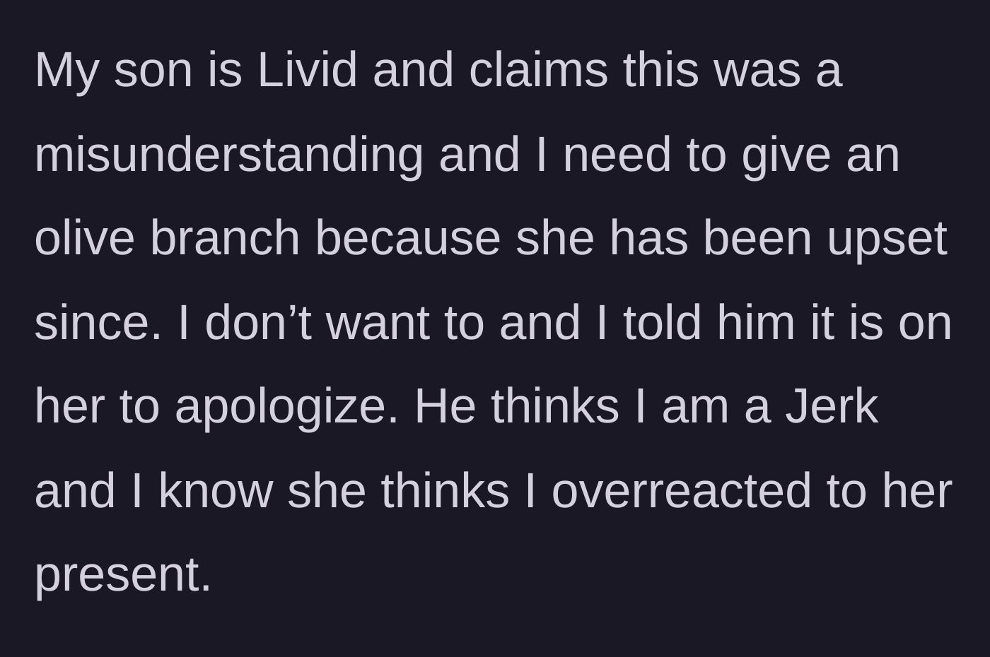 Story part 5 - The son demands the grandmother offer an olive branch, calling her unreasonable for expecting an apology from his upset wife.