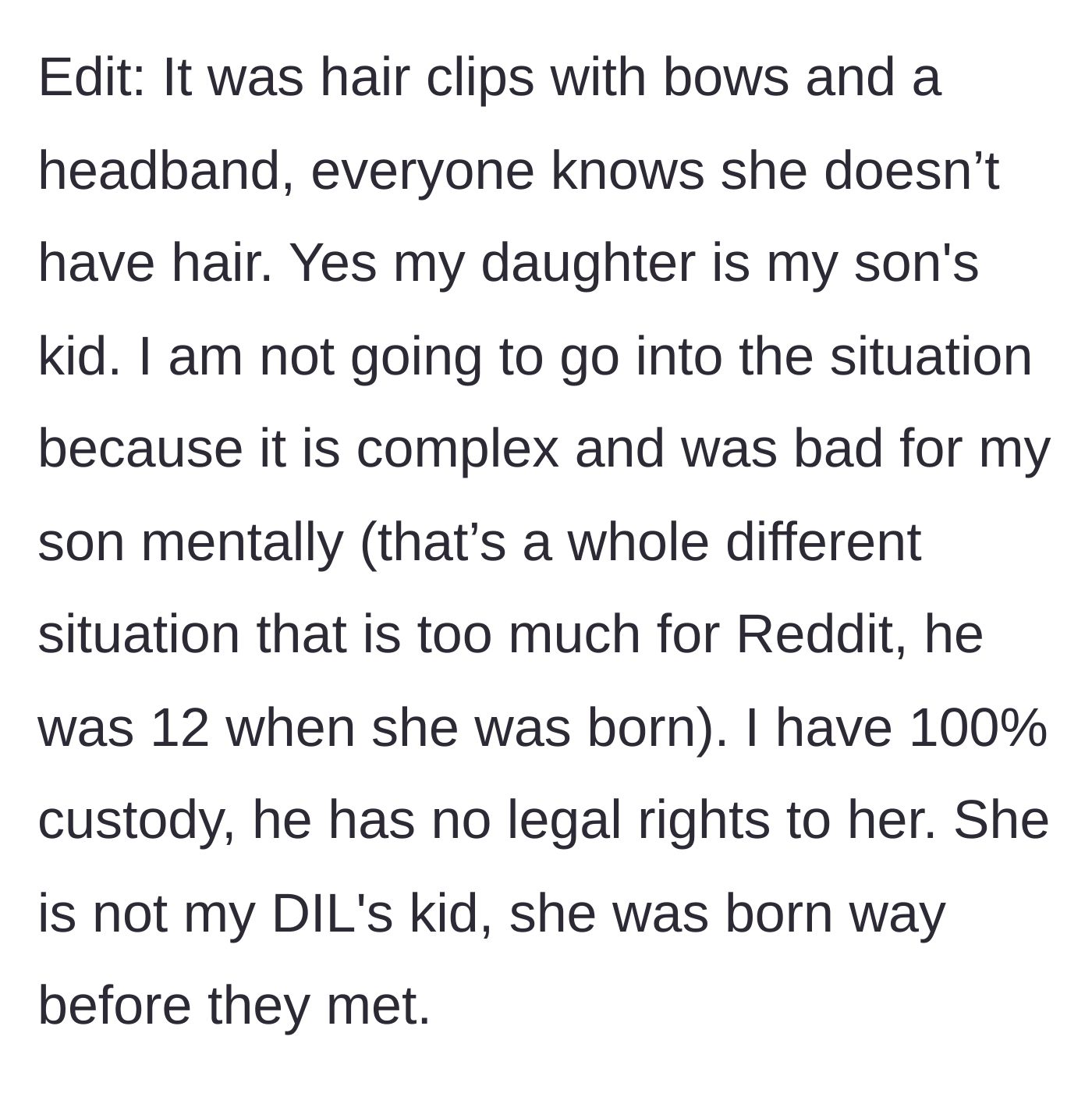 Story part 6 - An edit reveals the grandmother has full custody because the son was only 12 when the girl was born, adding intense family history.