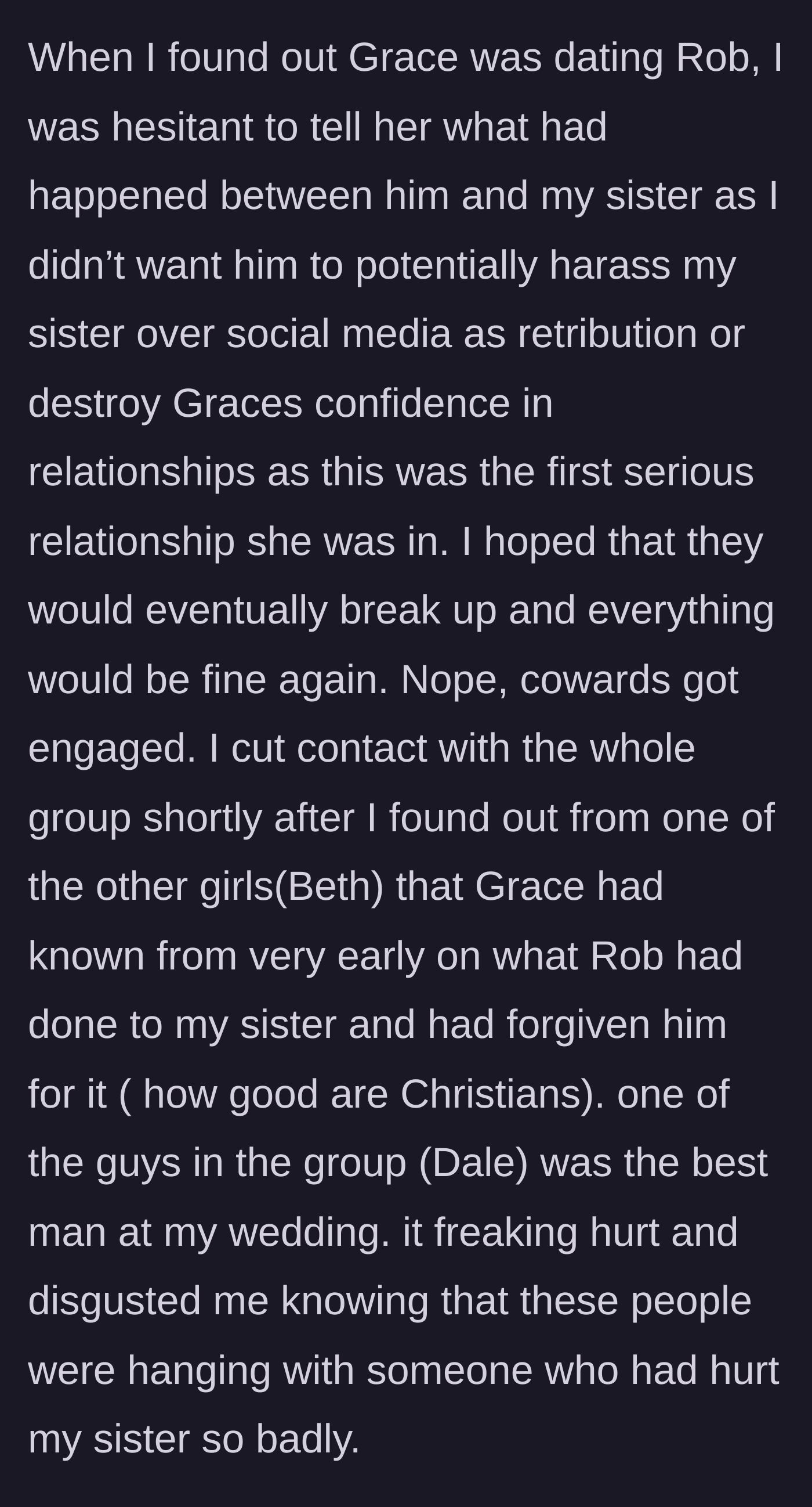 Story part 2 - Finding out Grace knew about the assault, the engagement happening anyway, and cutting contact with the friend group.