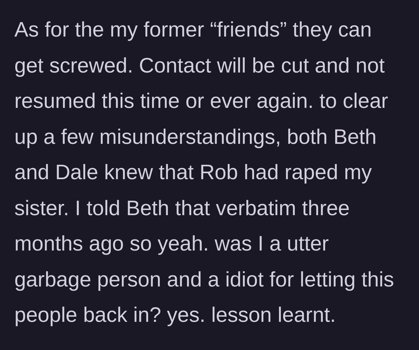 Story part 6 - The final update confirming permanent no-contact with the toxic friends who knew the truth all along.