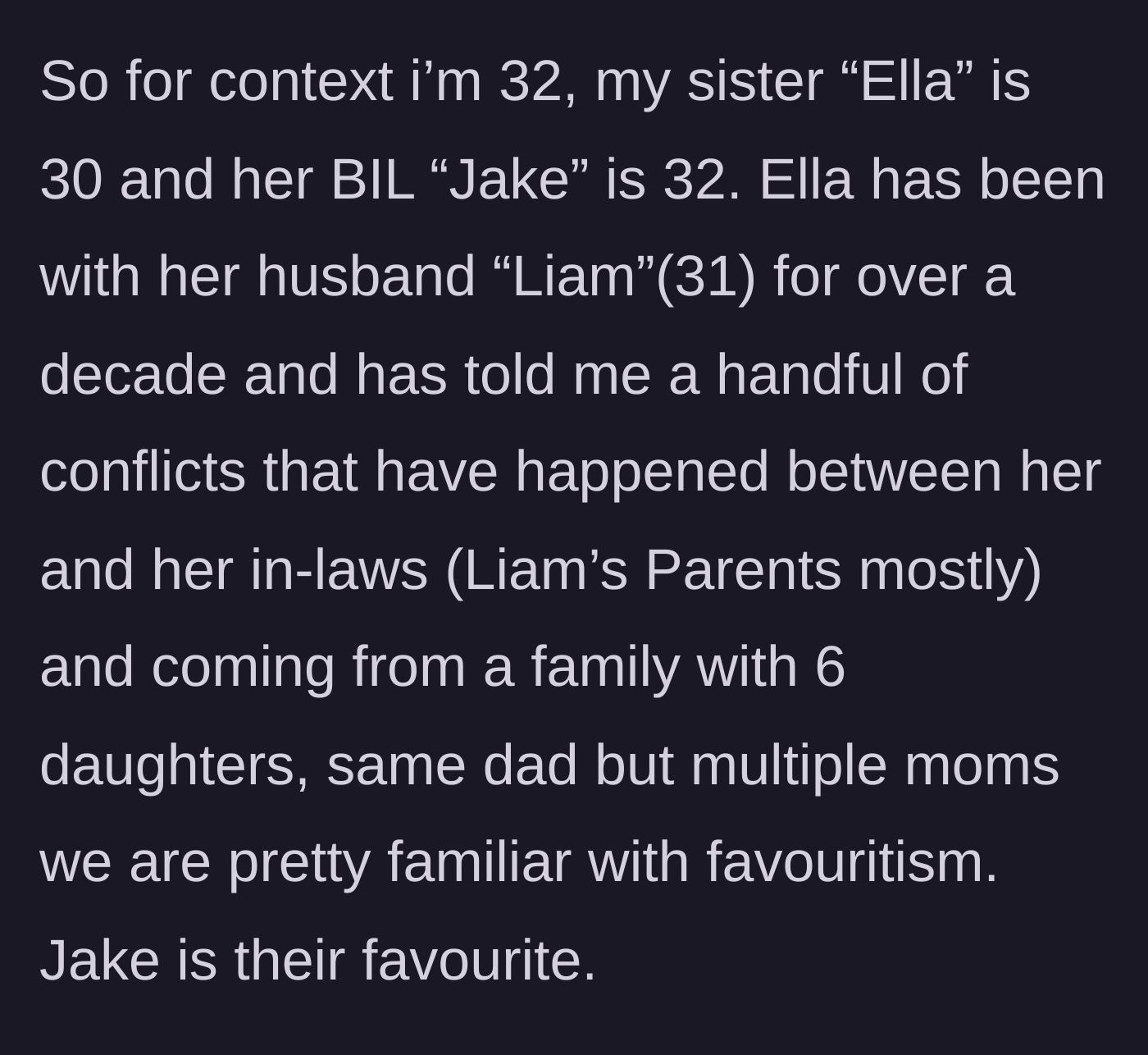 Story part 1 - Introduction of the sister, her husband, and the blatantly favored 'golden child' brother-in-law.