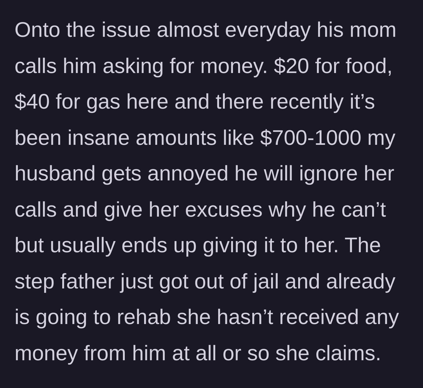 Story part 3 - A stressed husband staring at endless texts requesting money while the abusive stepdad goes to rehab.
