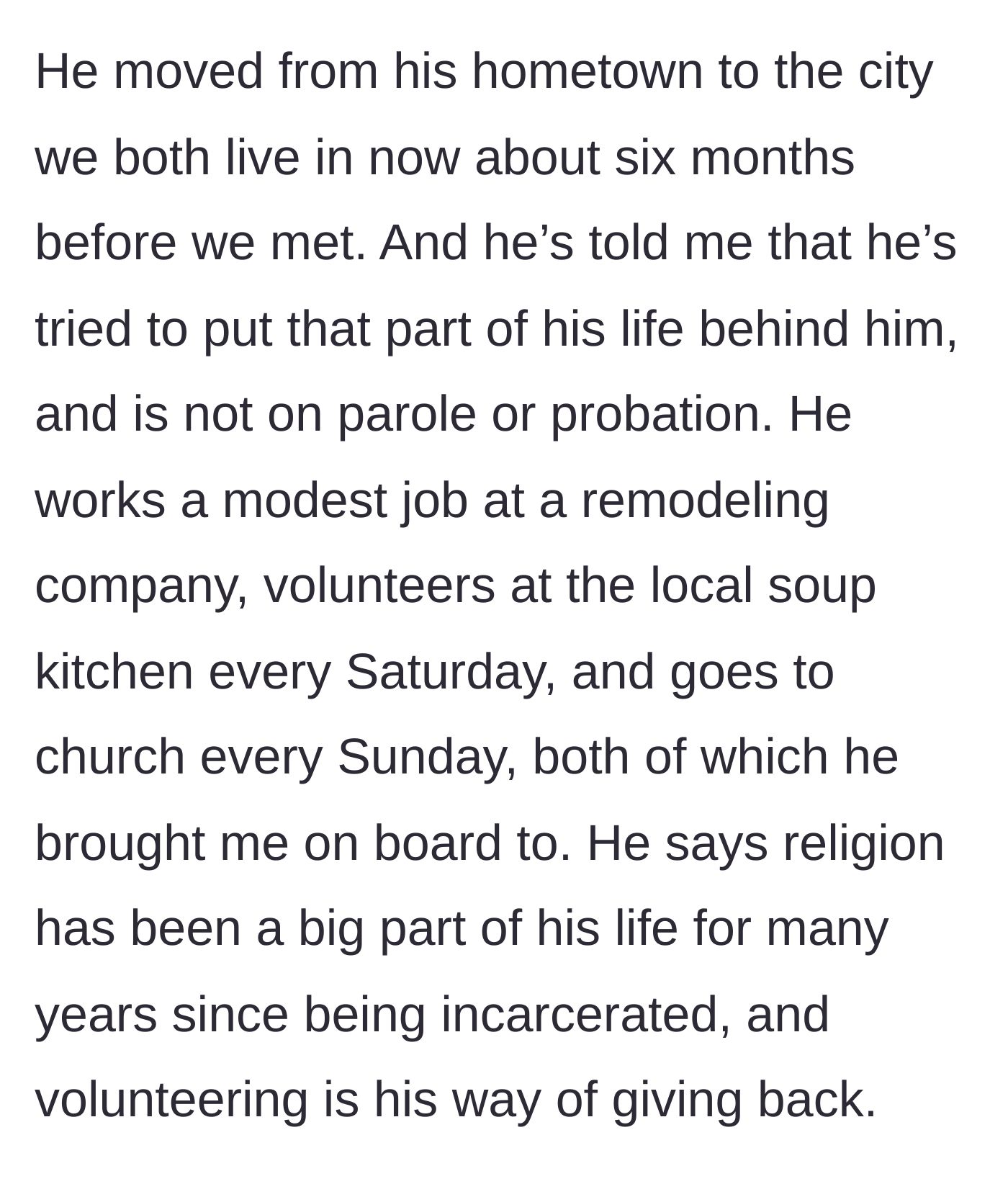 Story part 3 - The bride details how her fiancé turned his life around in a new city by working in remodeling, volunteering at a soup kitchen every Saturday, and attending church every Sunday.