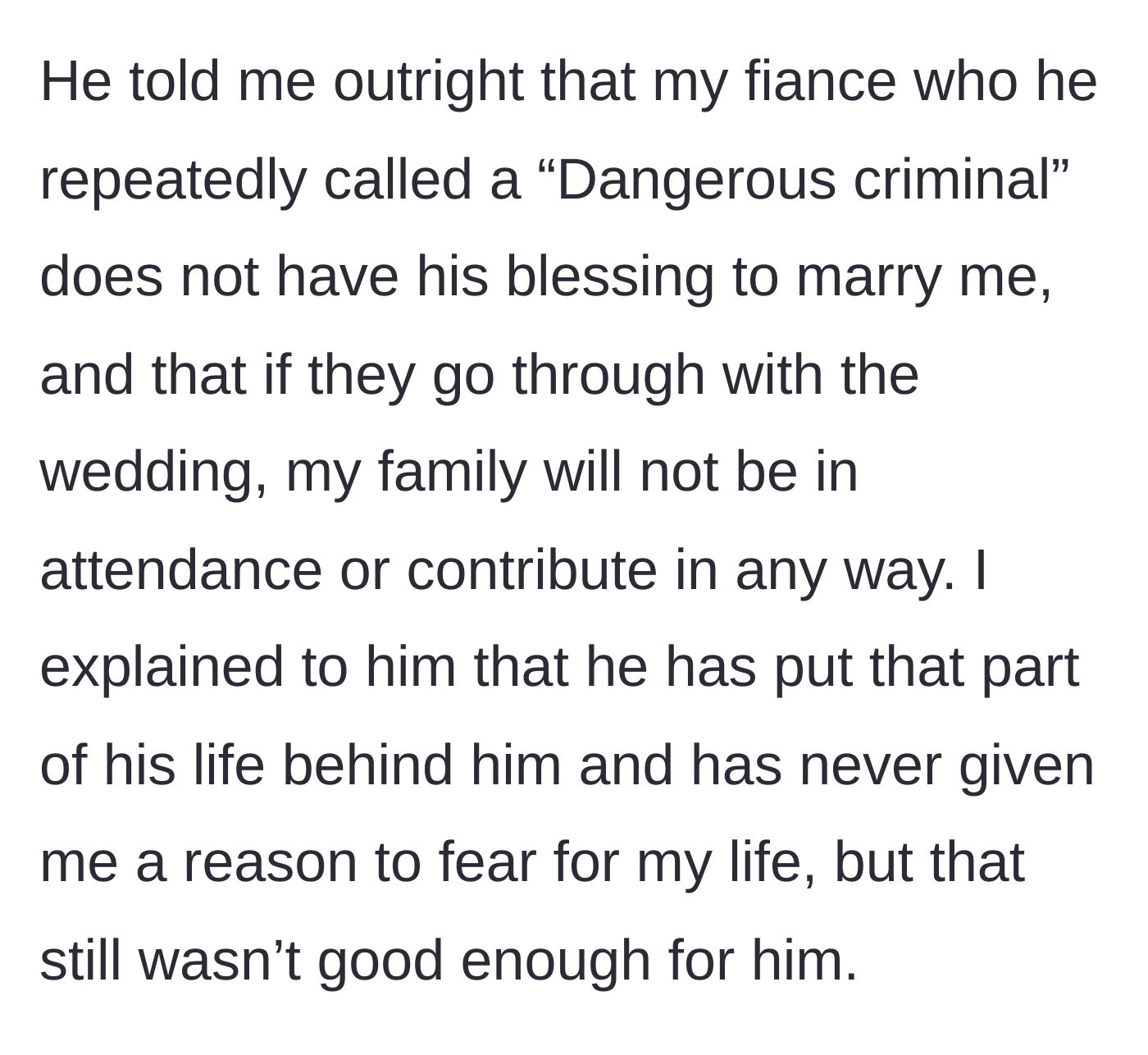 Story part 5 - The father repeatedly calls her fiancé a dangerous criminal, refuses to give his blessing, and threatens that the family will boycott and refuse to help pay for the wedding.