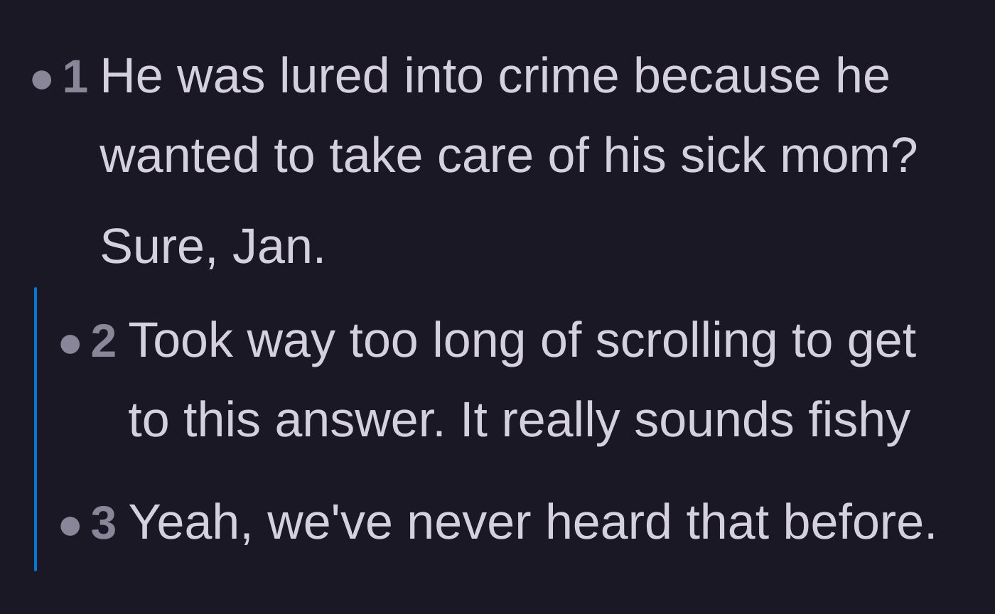 Comment thread 5 - Skeptical readers call out the fiancé's excuse of committing crimes to help his sick mother as an unbelievable cliché