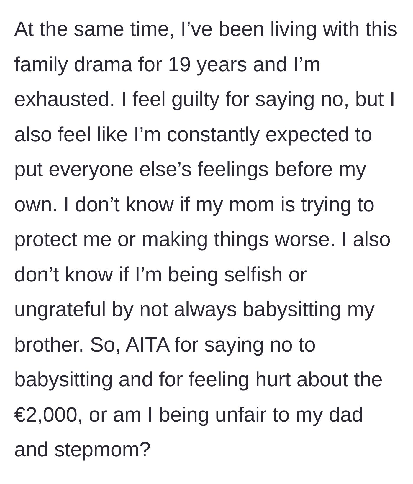 Story part 5 - The exhausted student questions if they are being selfish or ungrateful for setting boundaries after 19 years of non-stop family drama.