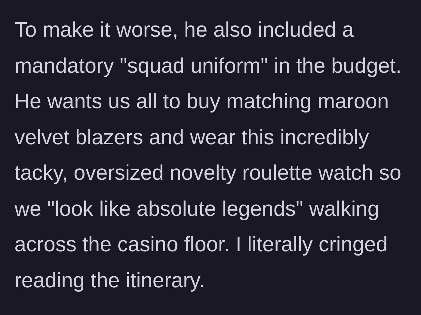 Story part 4 - The groom demands a mandatory squad uniform including maroon velvet blazers and novelty roulette watches.