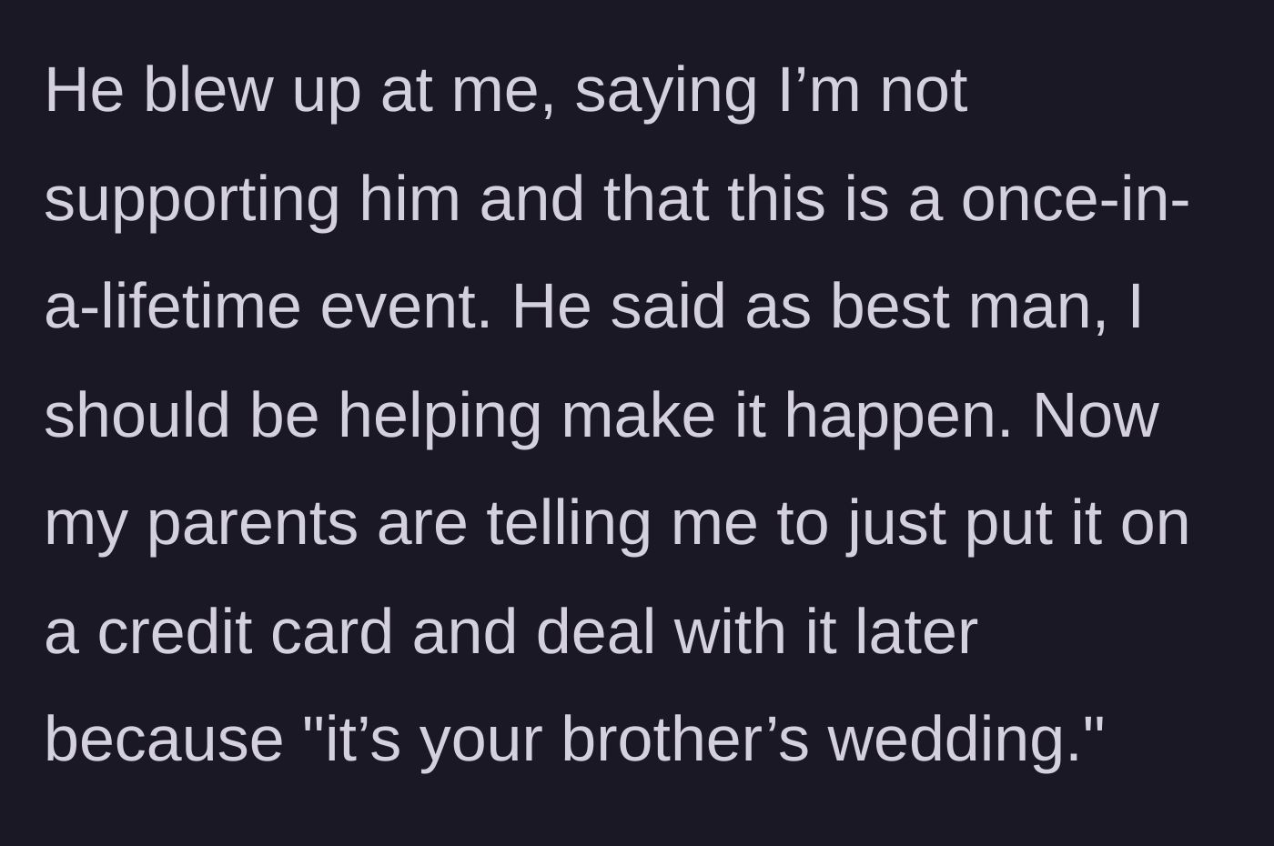 Story part 7 - The groom explodes in anger, and the parents tell the younger brother to just use a credit card.