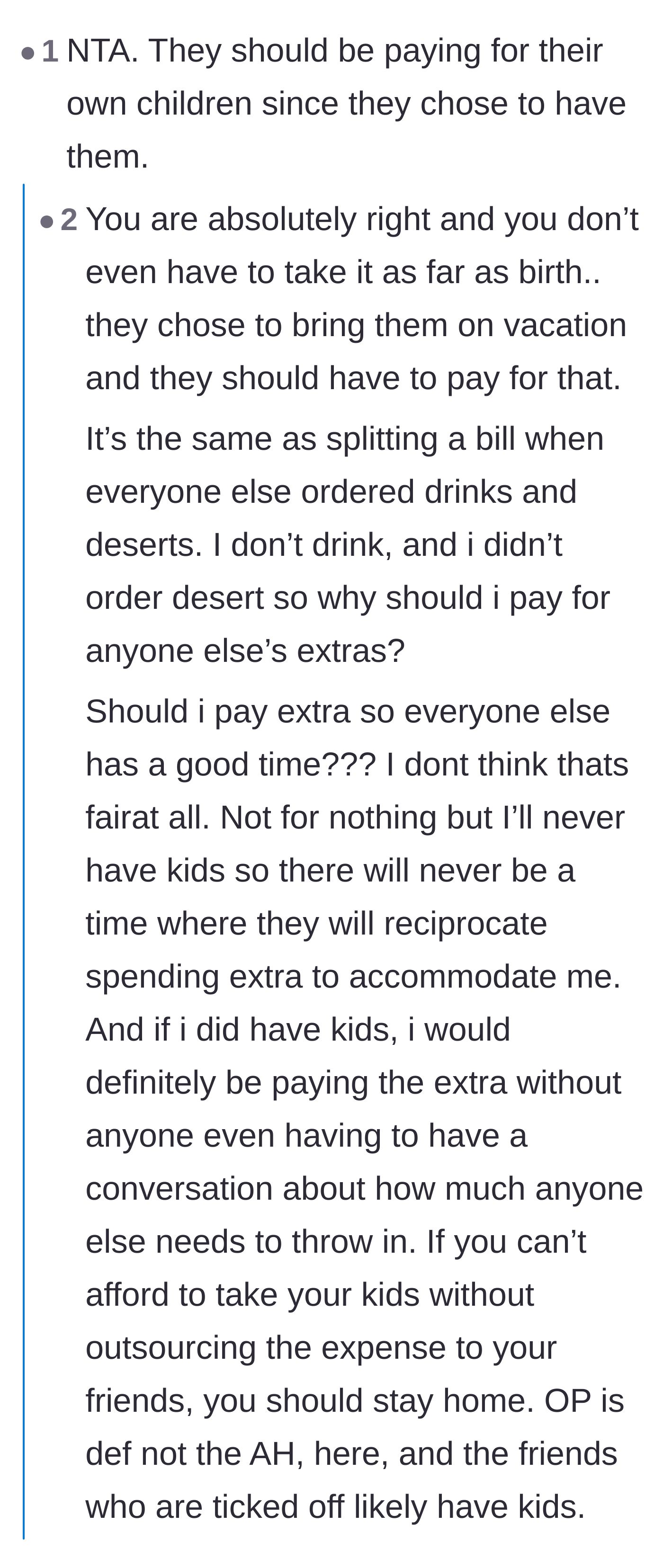 Comment thread 5 - Explaining that bringing kids on a trip is a choice the parents must fund themselves