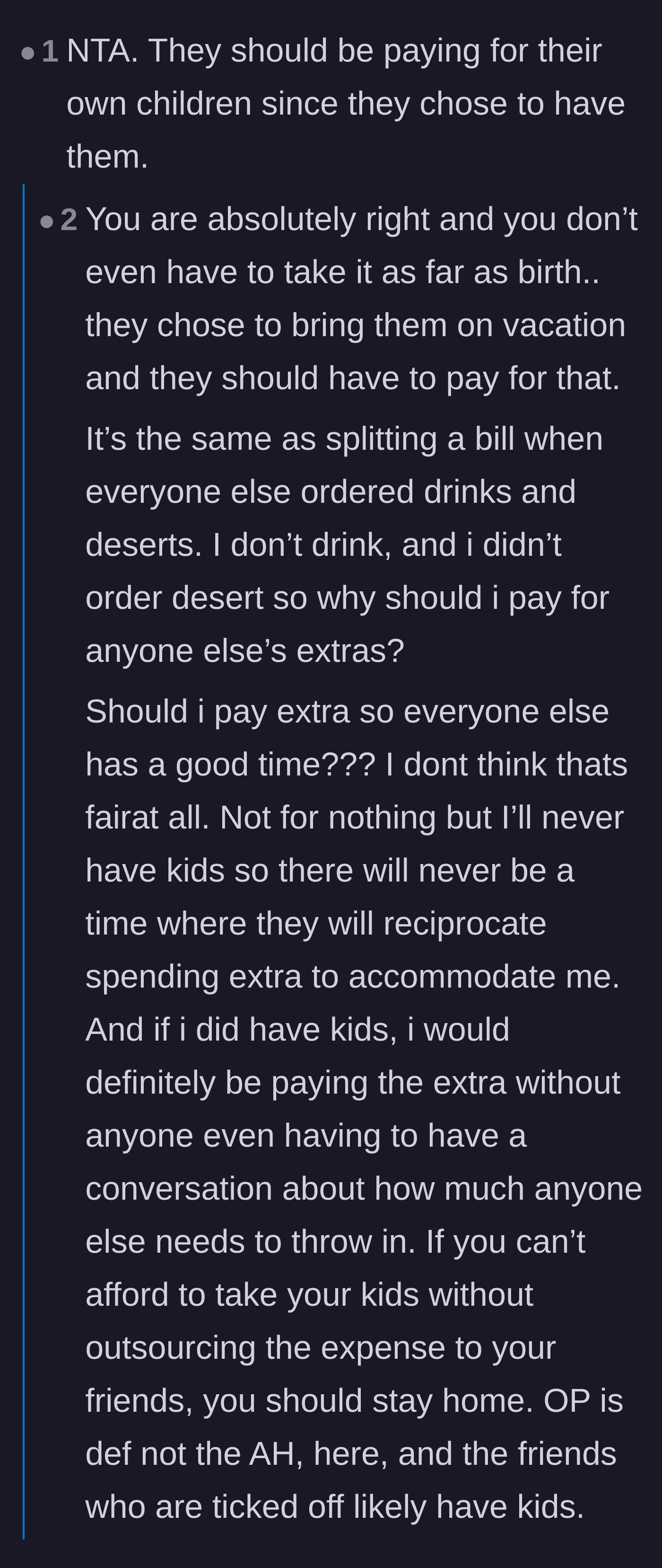 Comment thread 5 - Explaining that bringing kids on a trip is a choice the parents must fund themselves