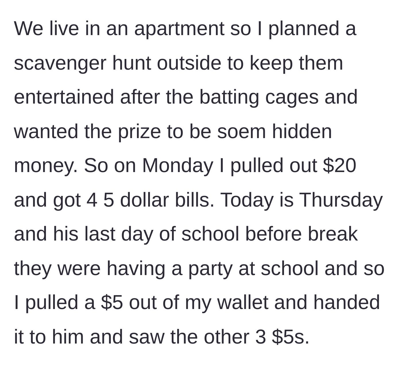 Story part 2 - The mother details pulling out small cash bills for a party game and giving one to her son before school.