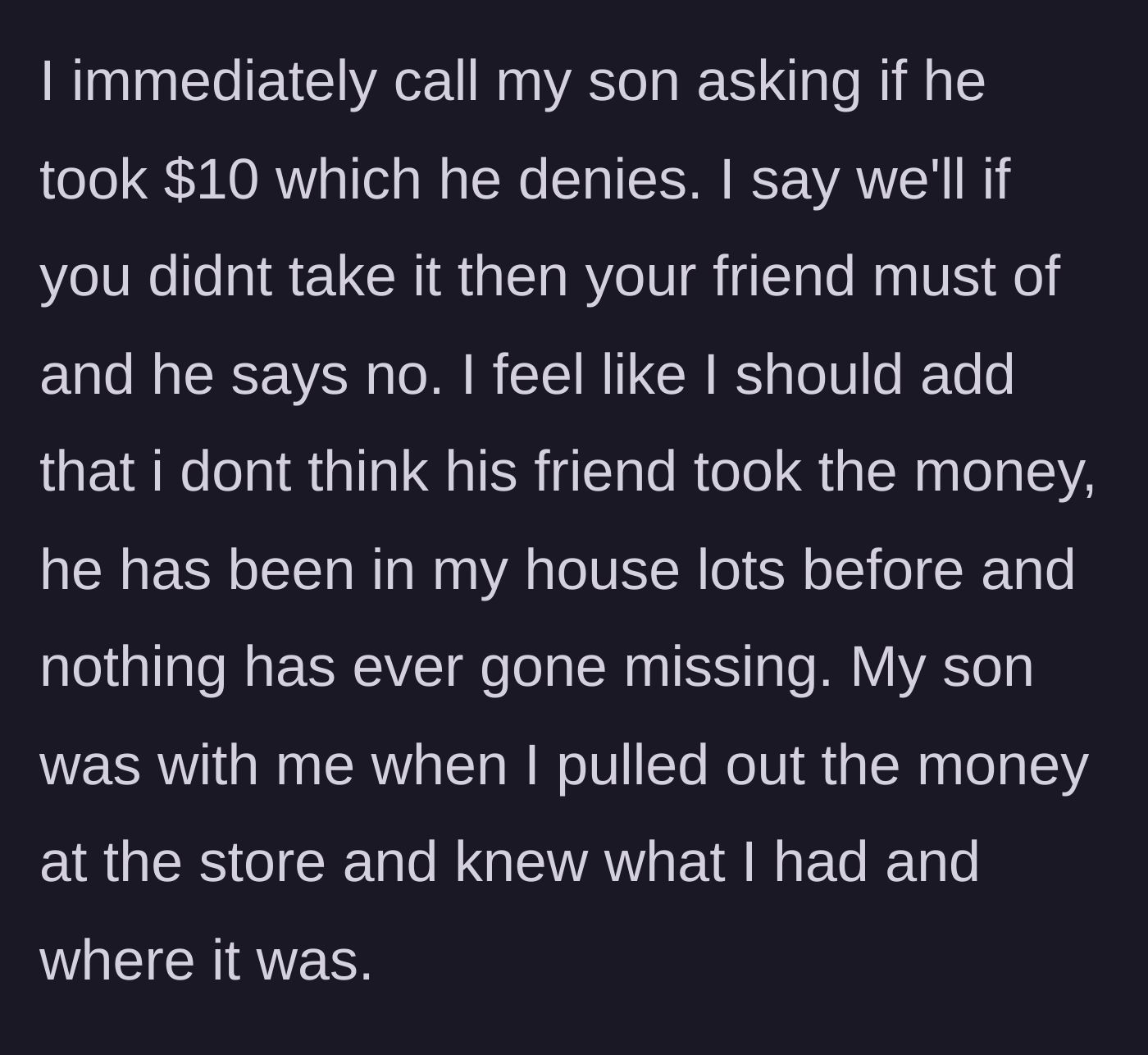 Story part 4 - The mother confronts her son over the phone; he denies taking the money and defends his friend.