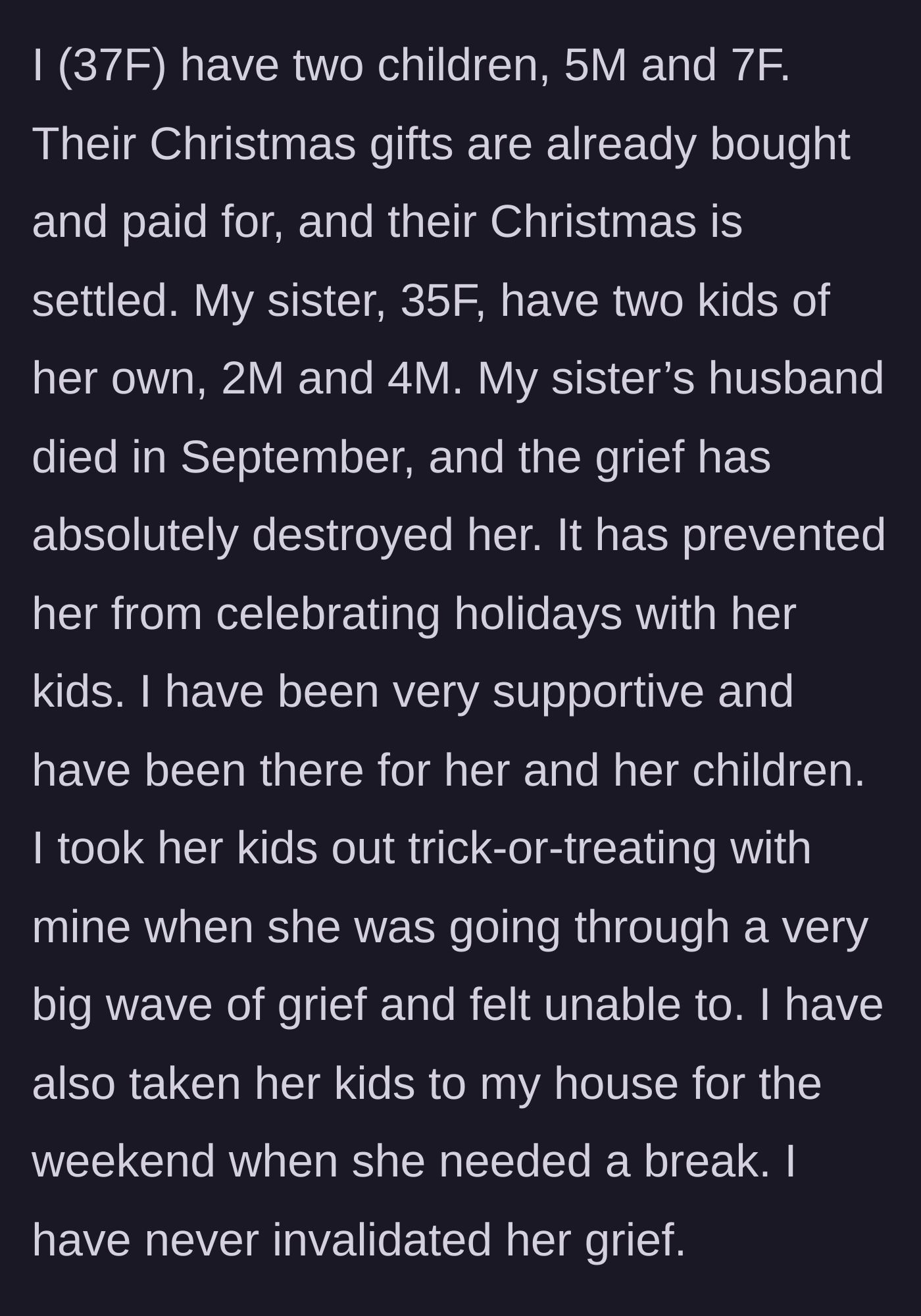 Story part 1 - The 37-year-old mother details her sister's devastating recent widowhood and her own efforts to step up with childcare and holiday support.