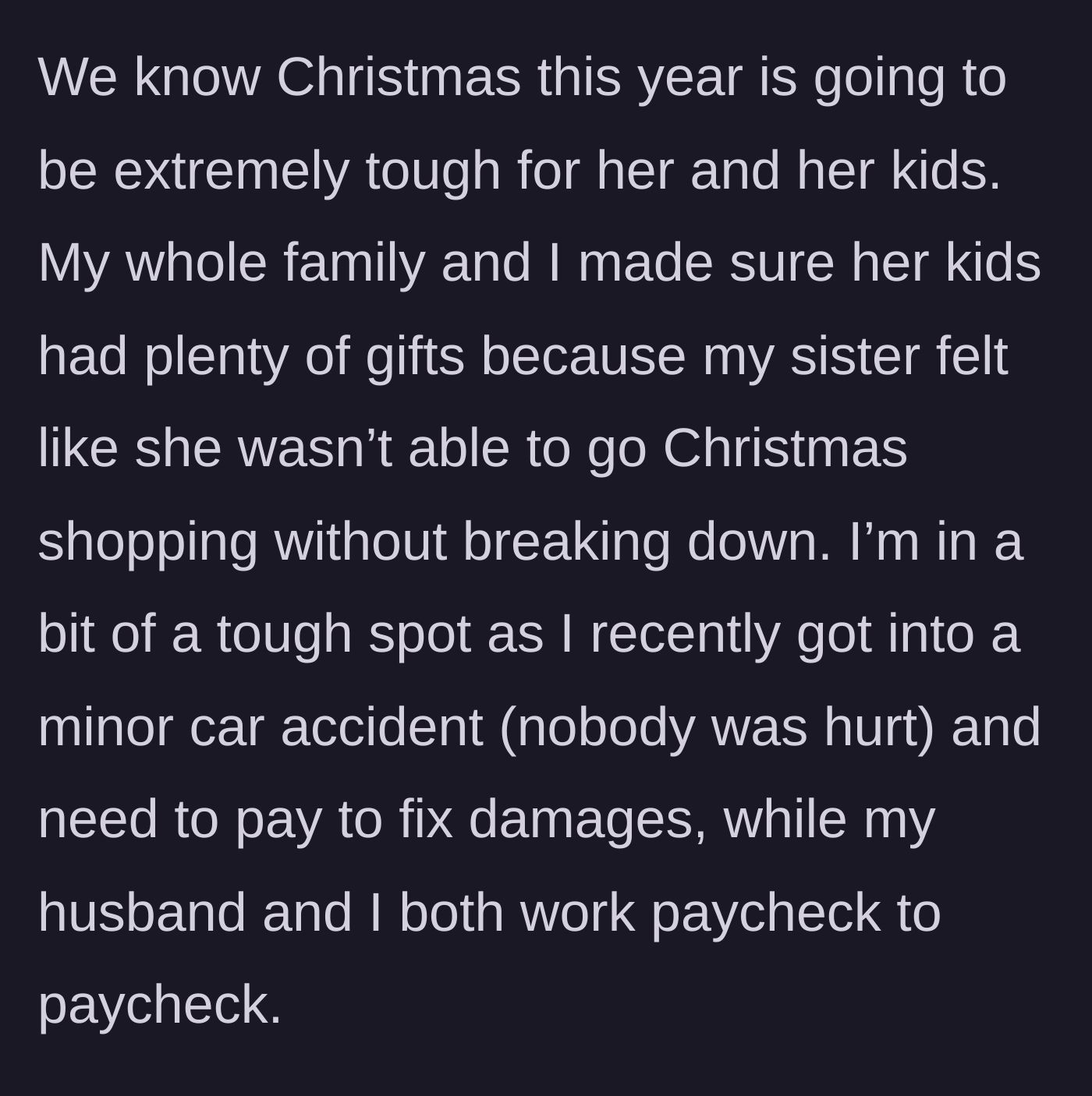 Story part 2 - The family collaborates to provide Christmas gifts for the grieving sister's kids, while the main character reveals her recent car accident and tight budget.