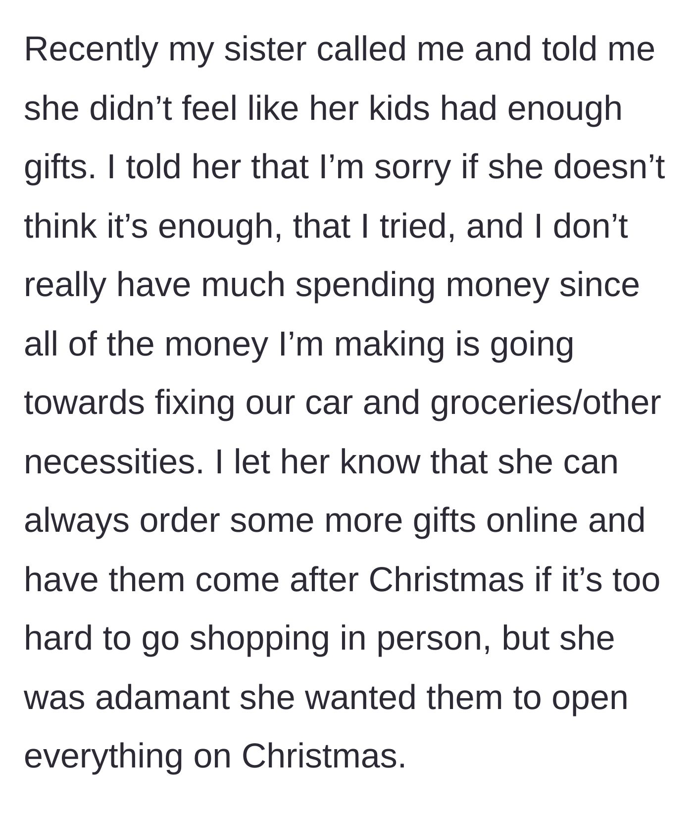 Story part 3 - The sister complains the provided gifts aren't enough, rejecting the main character's financial explanations and alternative solutions.