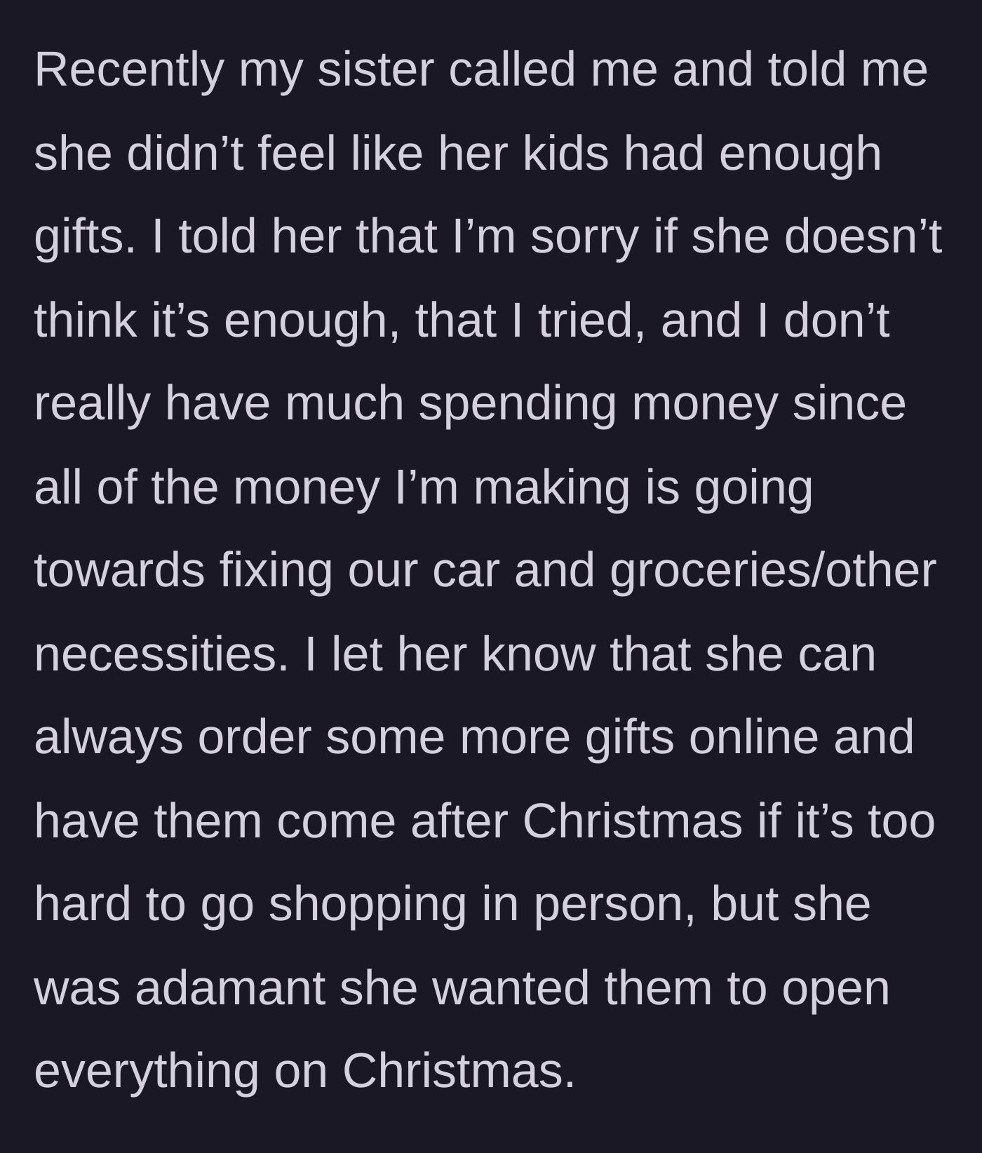 Story part 3 - The sister complains the provided gifts aren't enough, rejecting the main character's financial explanations and alternative solutions.