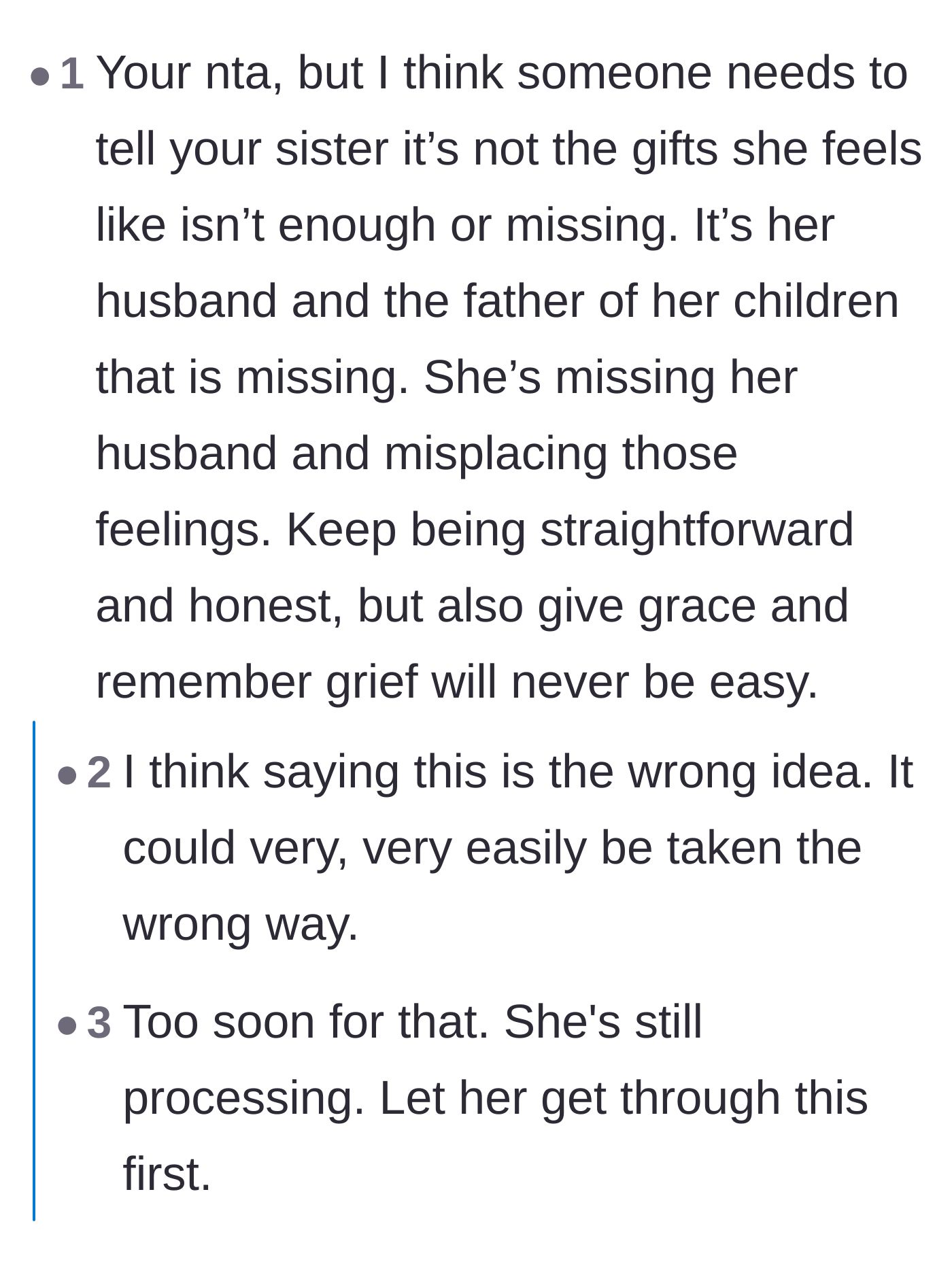 Debate over whether to bluntly tell the sister she is projecting the loss of her husband onto the holiday gifts.