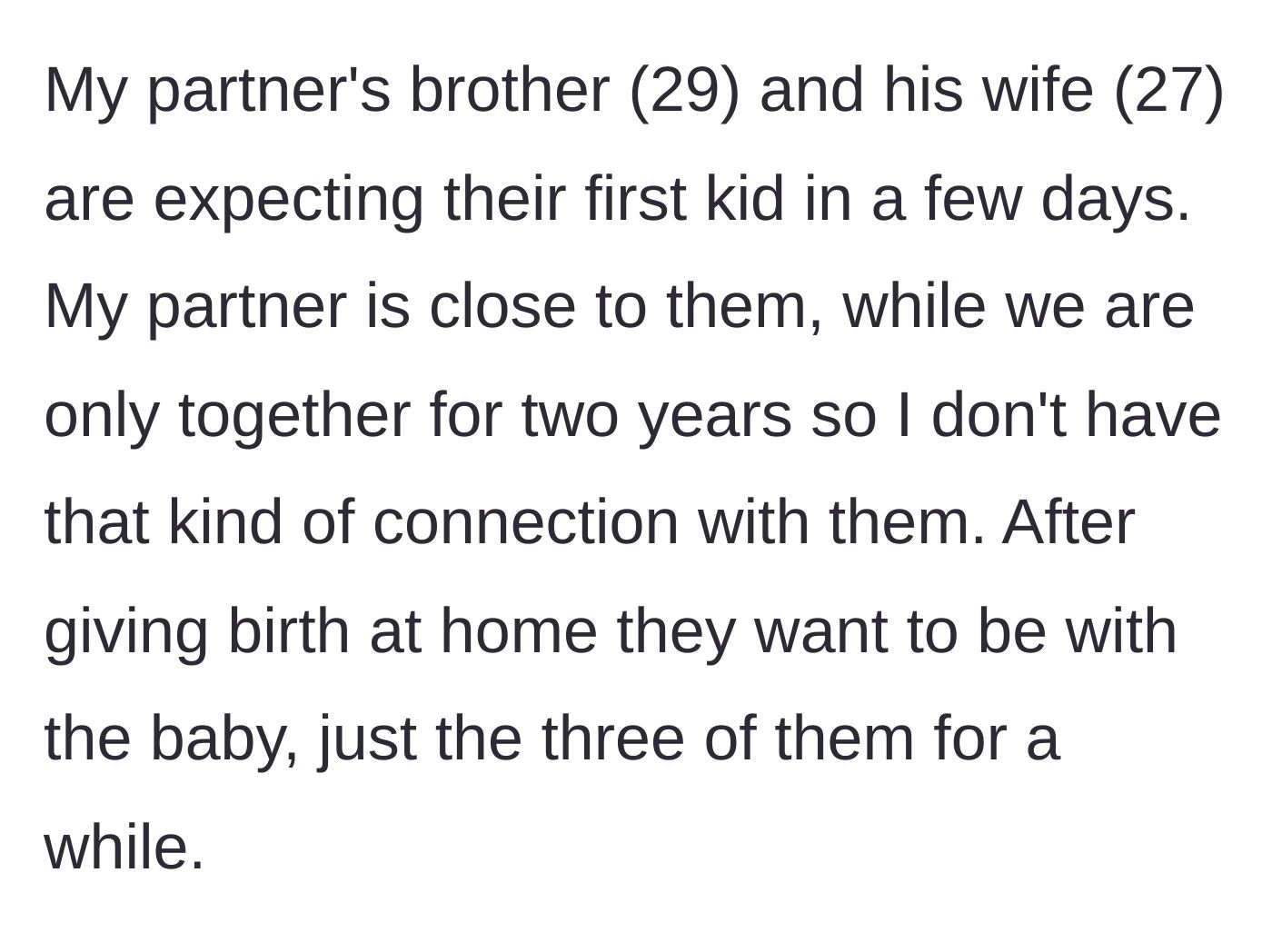 Story part 1 - The brother-in-law and his wife announce their home birth and desire for isolation with the new baby.