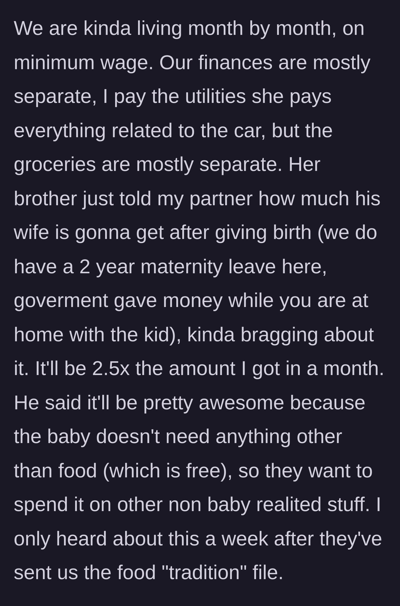 Story part 6 - The brother-in-law brags about receiving substantial maternity leave pay while the narrator struggles on minimum wage.