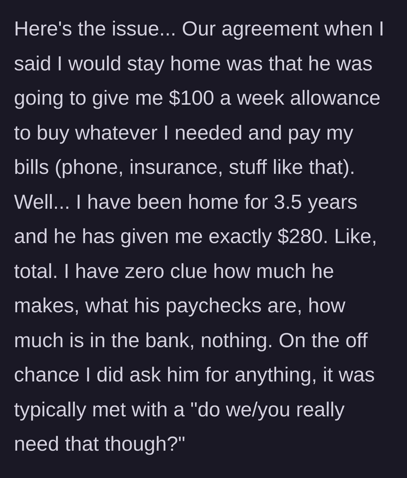 Story part 3 - The mother reveals her partner broke his promise to give her a weekly allowance, leaving her with only $280 over three and a half years while hiding his finances.