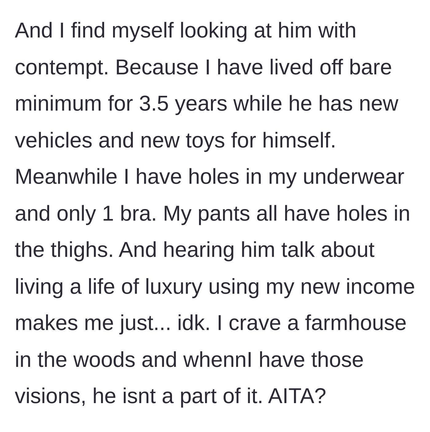 Story part 6 - The mother admits she feels contempt for him, realizing she lived with holes in her clothes while he lived luxuriously, and now dreams of a peaceful life without him.
