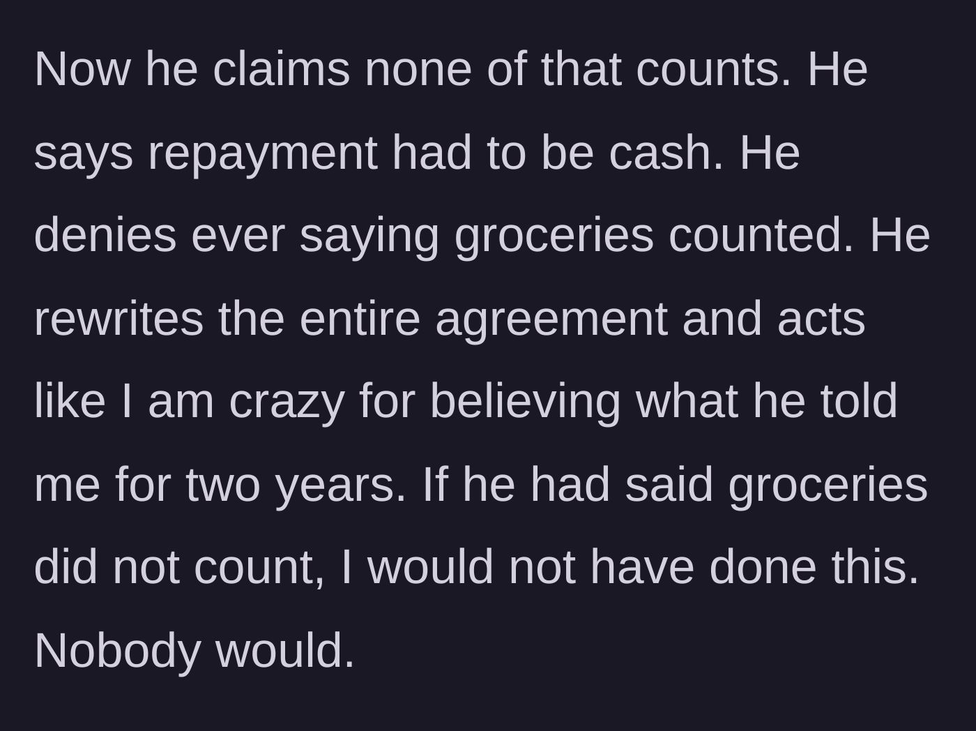 Story part 5 - The boyfriend claims only cash counts and denies the agreement