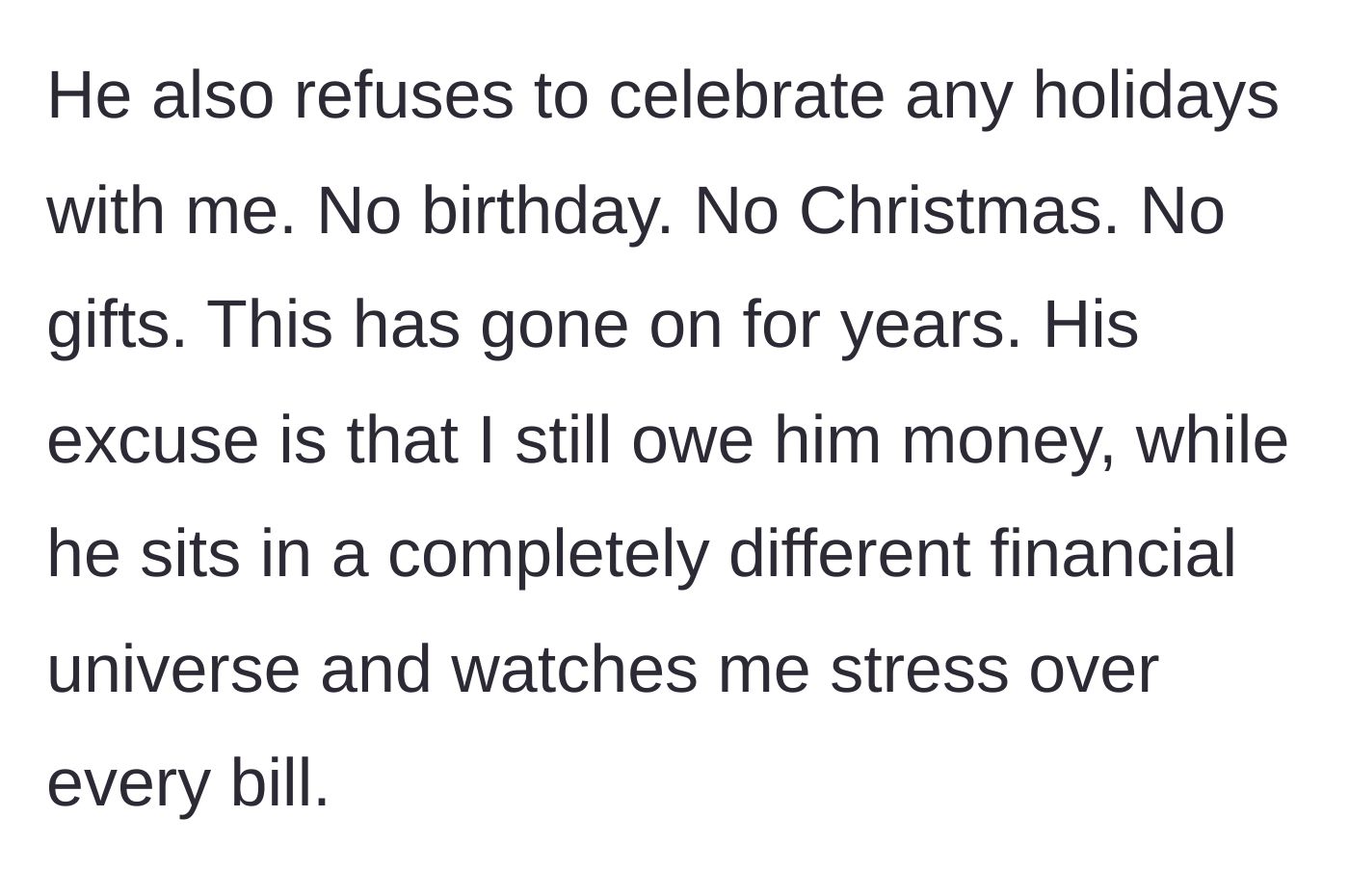 Story part 6 - The boyfriend refuses to celebrate holidays or give gifts