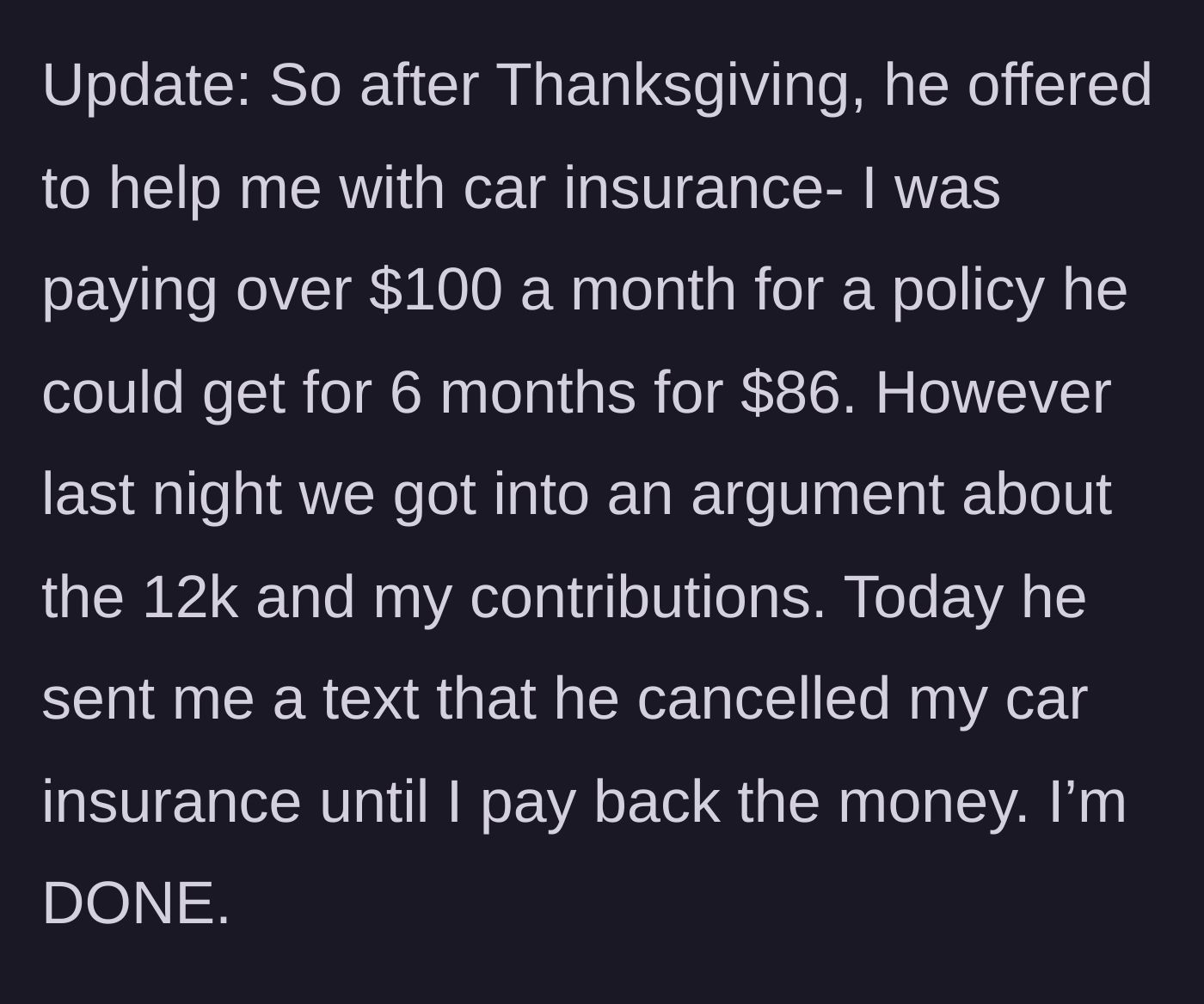 Story part 9 - First update: boyfriend cancels her car insurance out of spite