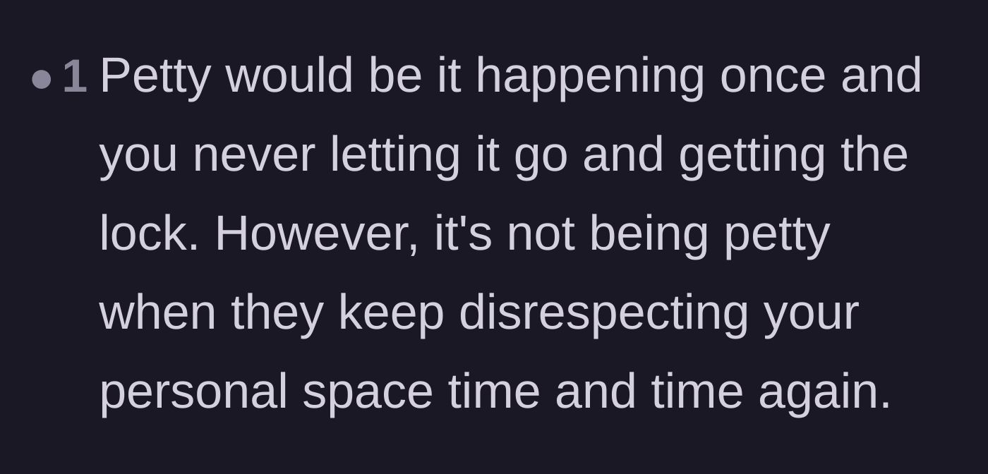 Comment thread 5 - Clarification that a lock isn't petty when it's a response to repeated disrespect.