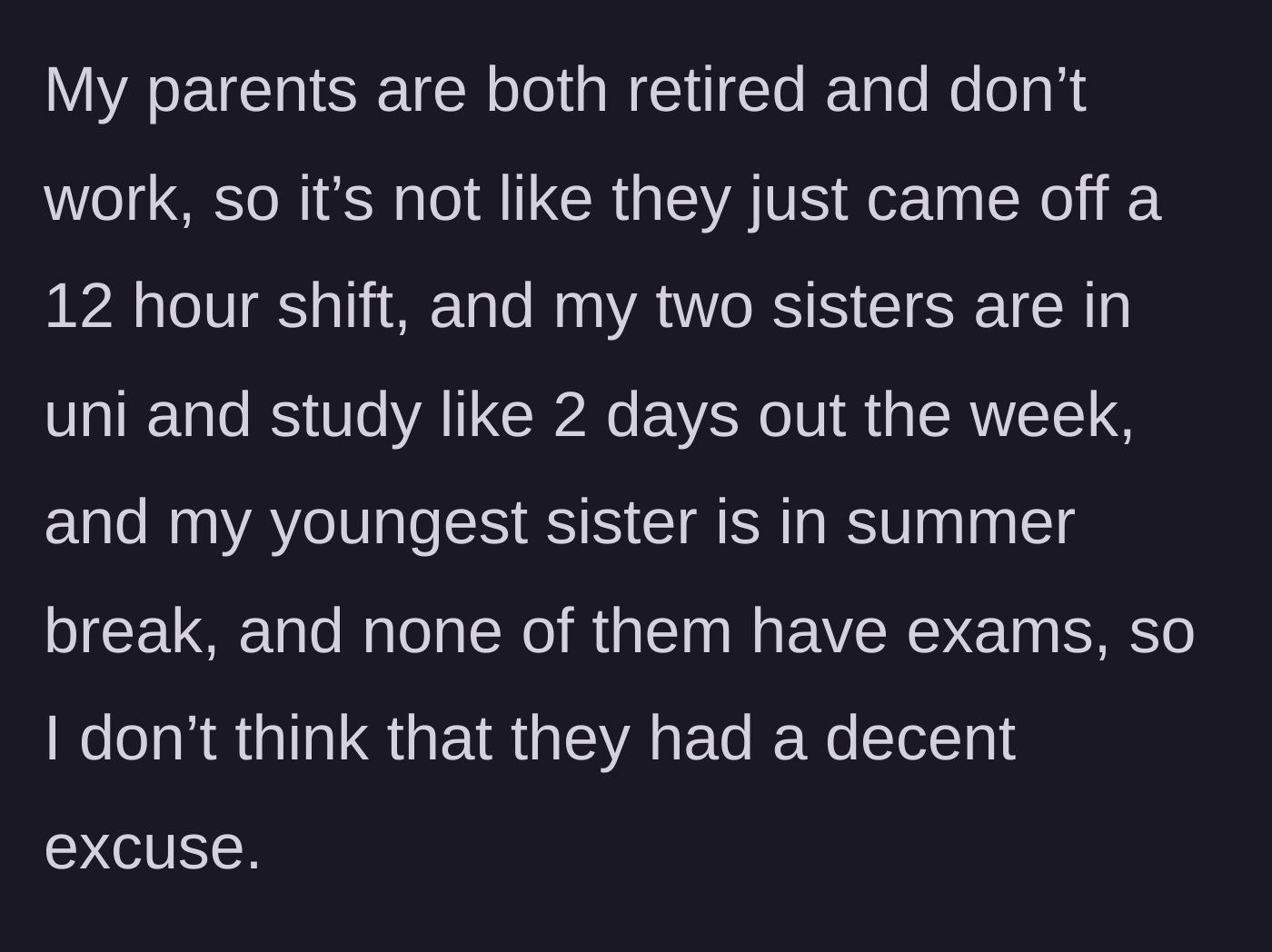 Story part 2 - The main character explains that her retired parents and vacationing sisters had absolutely no valid, busy-schedule excuse for forgetting her birthday.