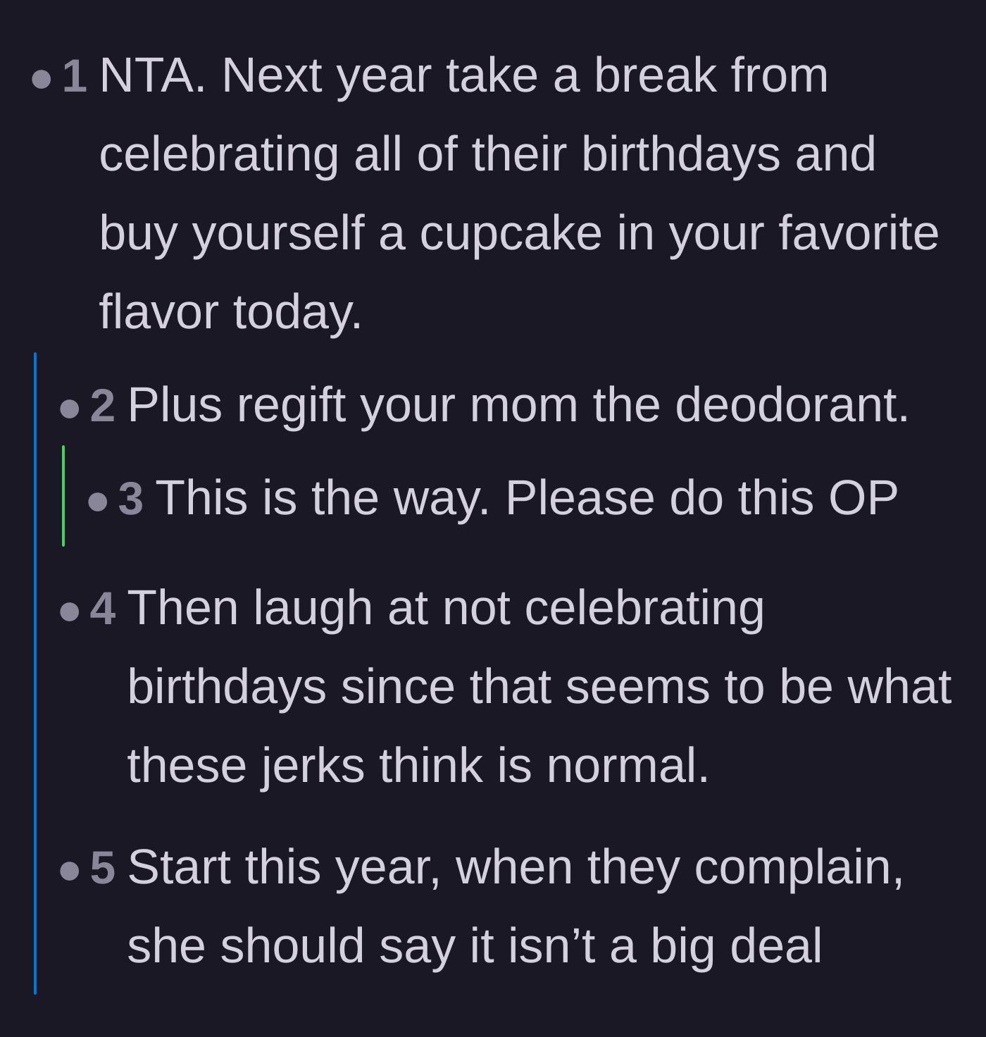 Comment thread 1 - Advice on skipping their future birthdays and hilariously regifting the mom's deodorant.