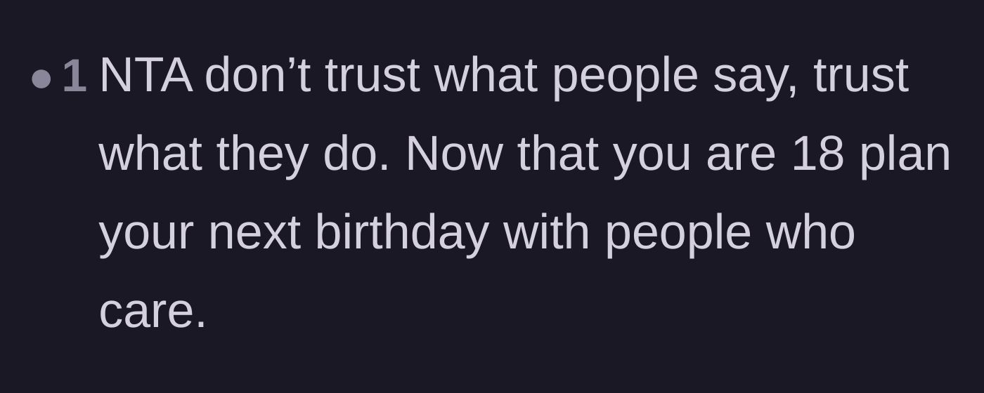 Comment thread 5 - Advice to judge the family by their actions and spend future birthdays with chosen family instead.