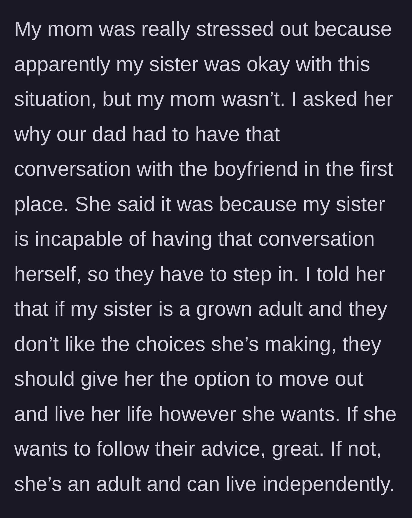 Story part 2 - The main character suggests the parents let the adult daughter live independently if they don't like her choices.