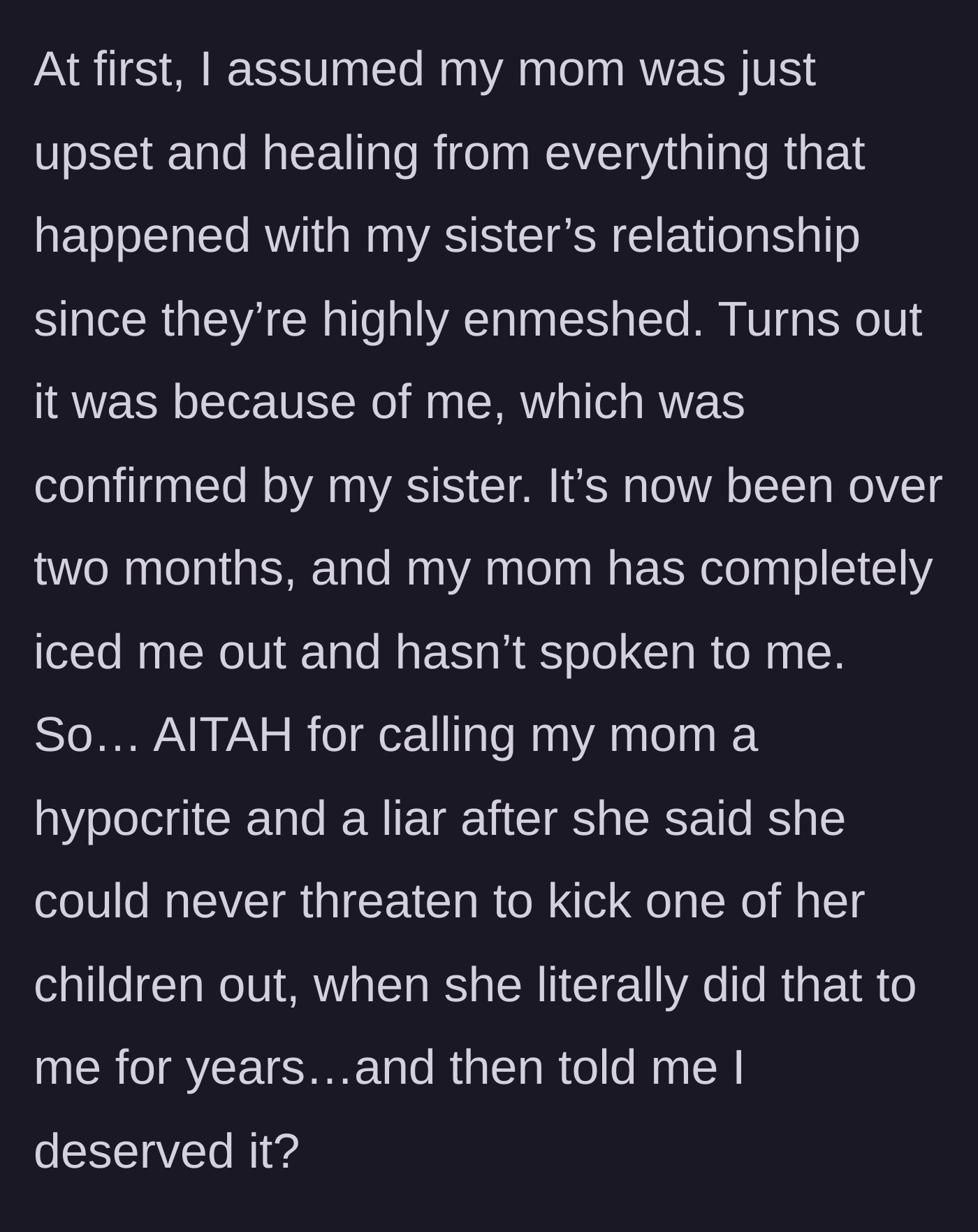 Story part 6 - The sister confirms the parents' sudden disappearance and silent treatment is directed entirely at the main character.