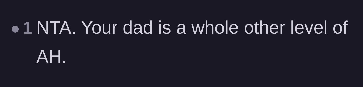 Comment thread 3 - A straightforward comment declaring the dad is on a whole other level of awful.