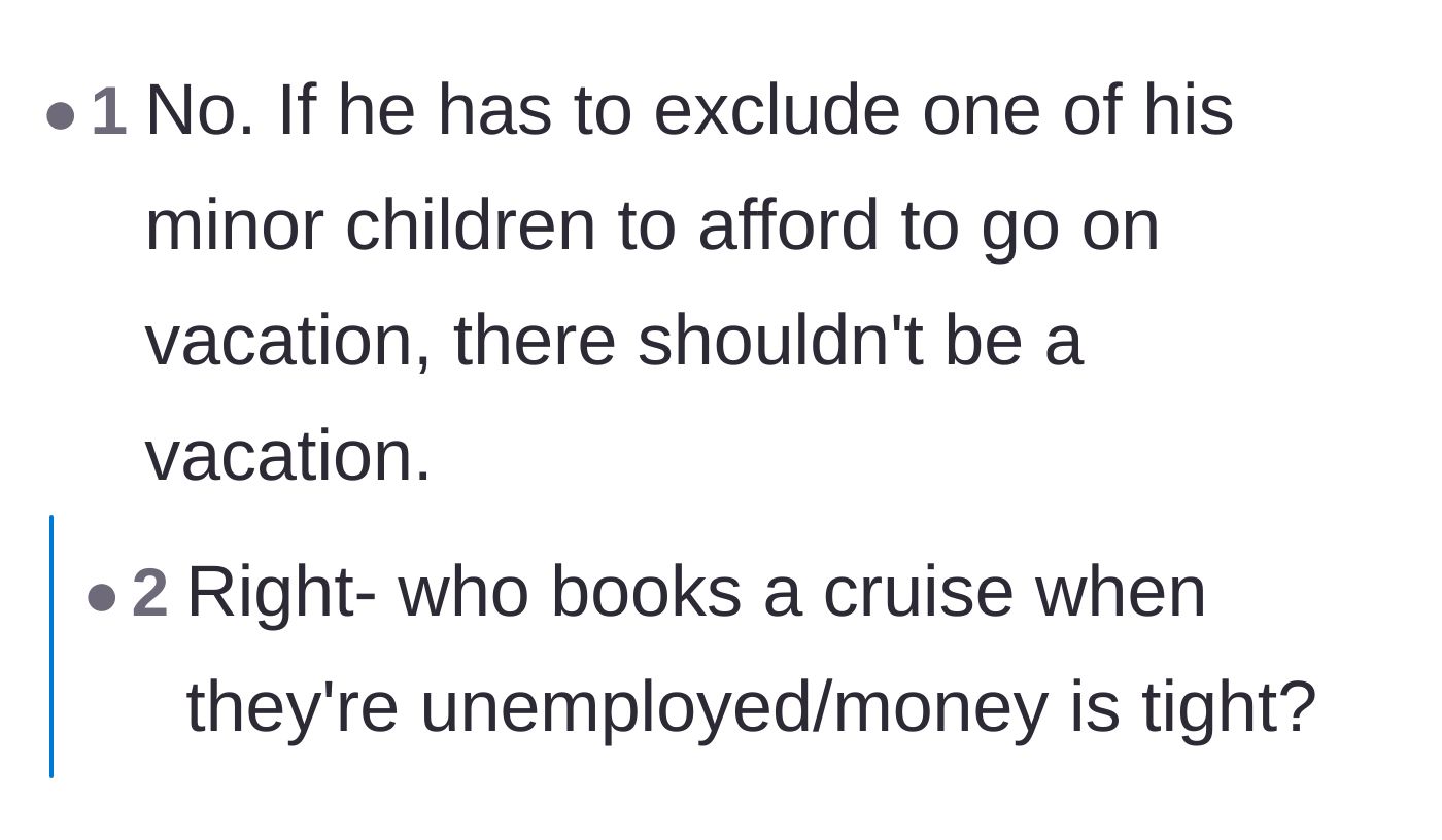 Comment thread 6 - A thread pointing out that if a parent can't afford to take all their minor children on vacation, they shouldn't go on one at all.