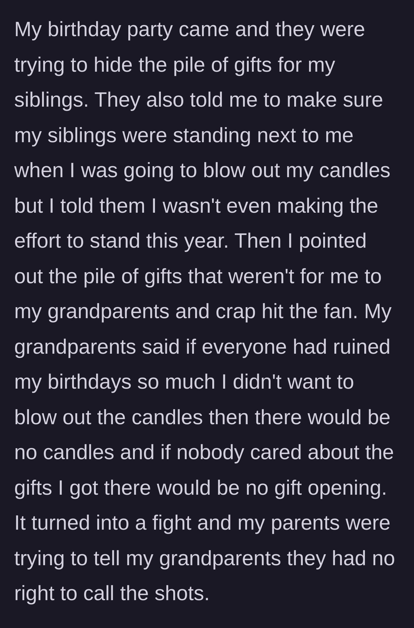 Story part 4 - The birthday party where parents try to hide sibling gifts, and grandparents completely shut down the party traditions.