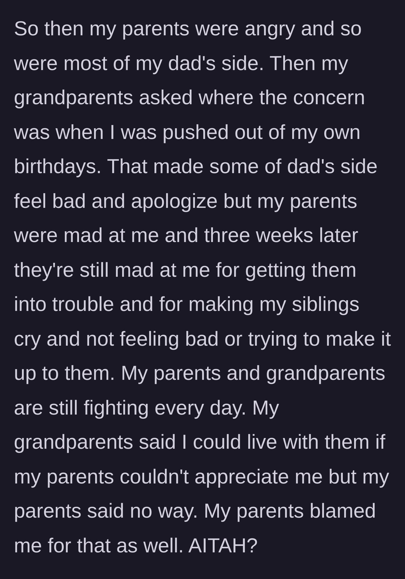 Story part 6 - The fallout: parents are furious, extended family apologizes, grandparents offer to take the teen in.